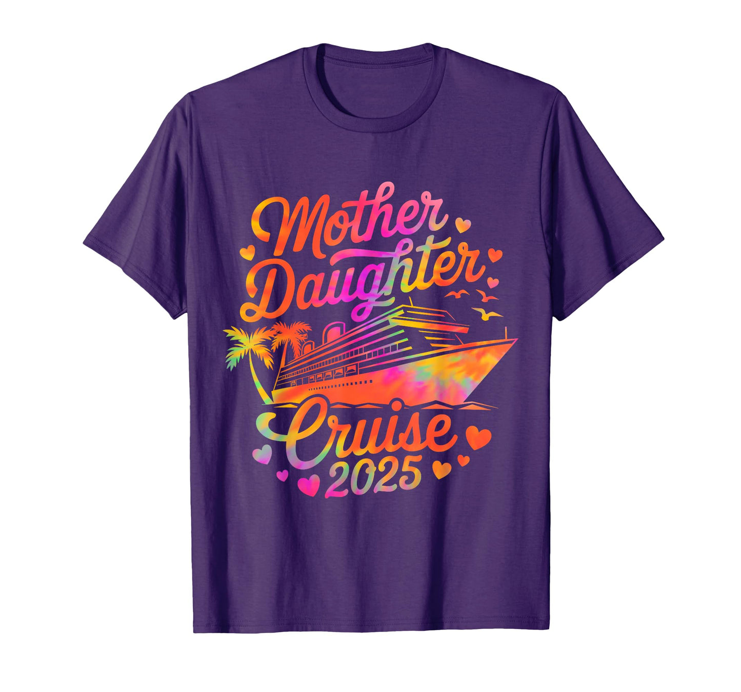 Mother And Daughter Cruise 2025 Funny Mom Daughter Trip 2025 T-Shirt