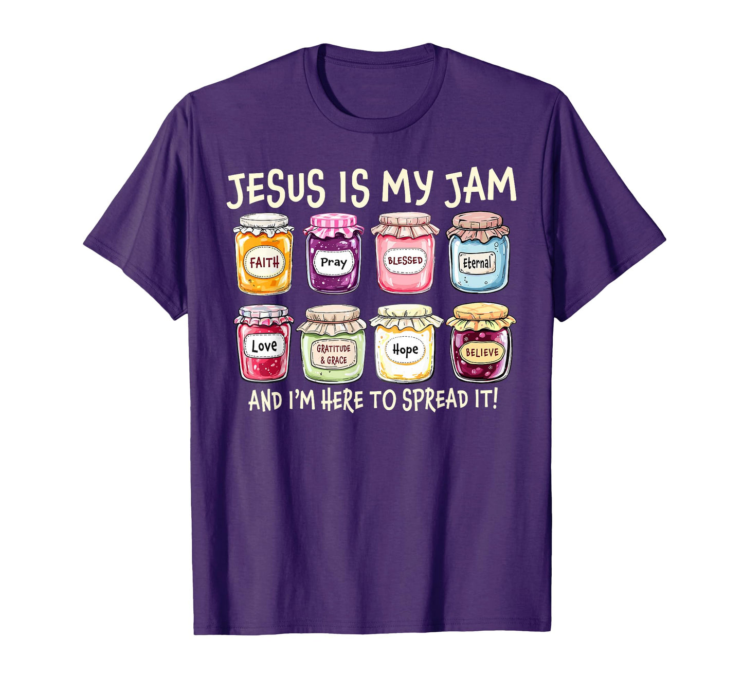 Jesus Is My Jam And Im Here To Spread Christian Bible Verse T-Shirt