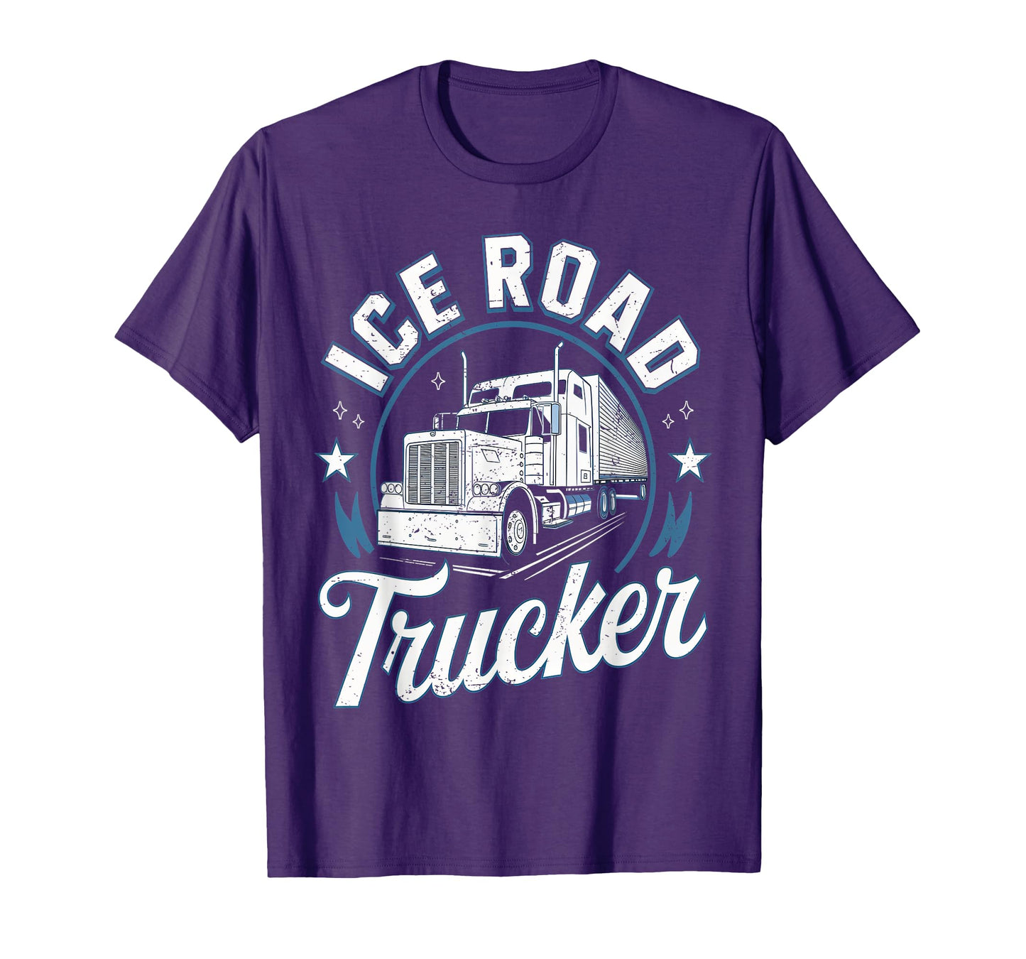 Ice Road Trucker Funny Truck Driver Semi Trucking Dad Men T-Shirt