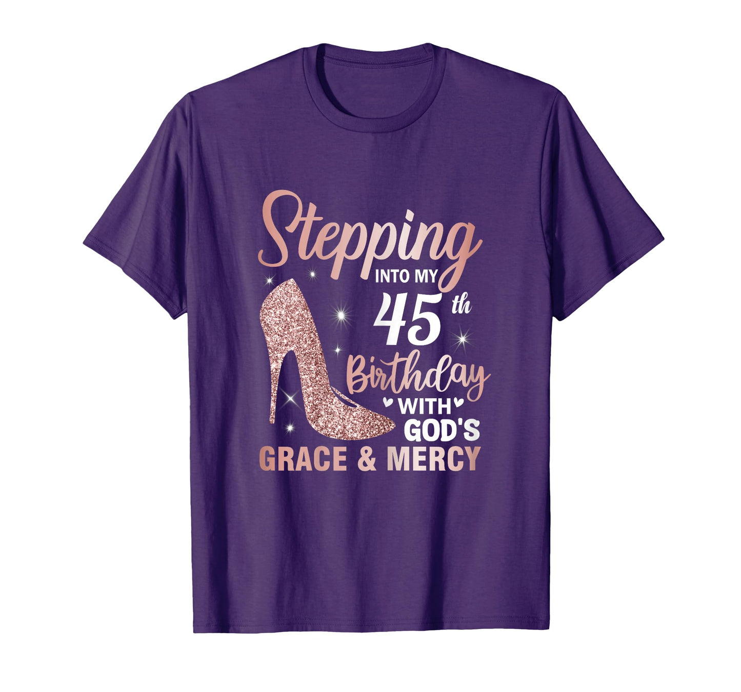 Stepping Into My 45th Birthday Shirt Women 45 Year Old Bday T-Shirt