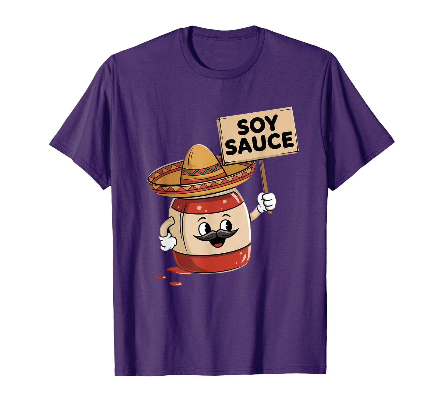 Funny Soy Sauce I Am Sauce Mexican Salsa Hot Sauce Sombrero T-Shirt