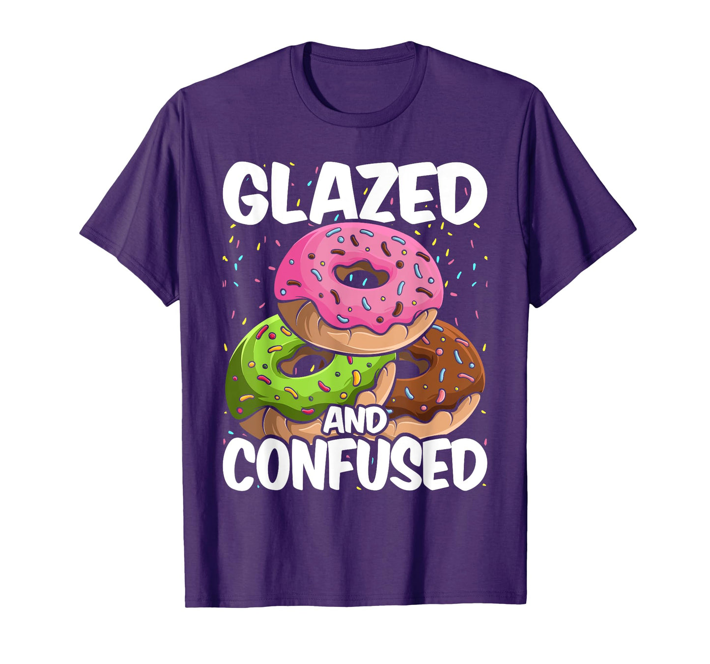 Donut Glazed and Confused Funny Donut T-Shirt