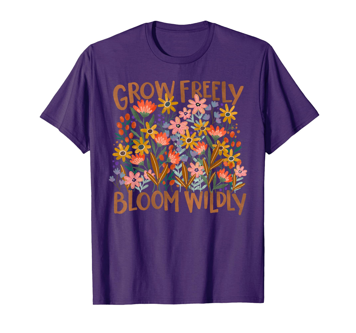 Grow freely Bloom Wildly - Boho Floral Mental Health T-Shirt