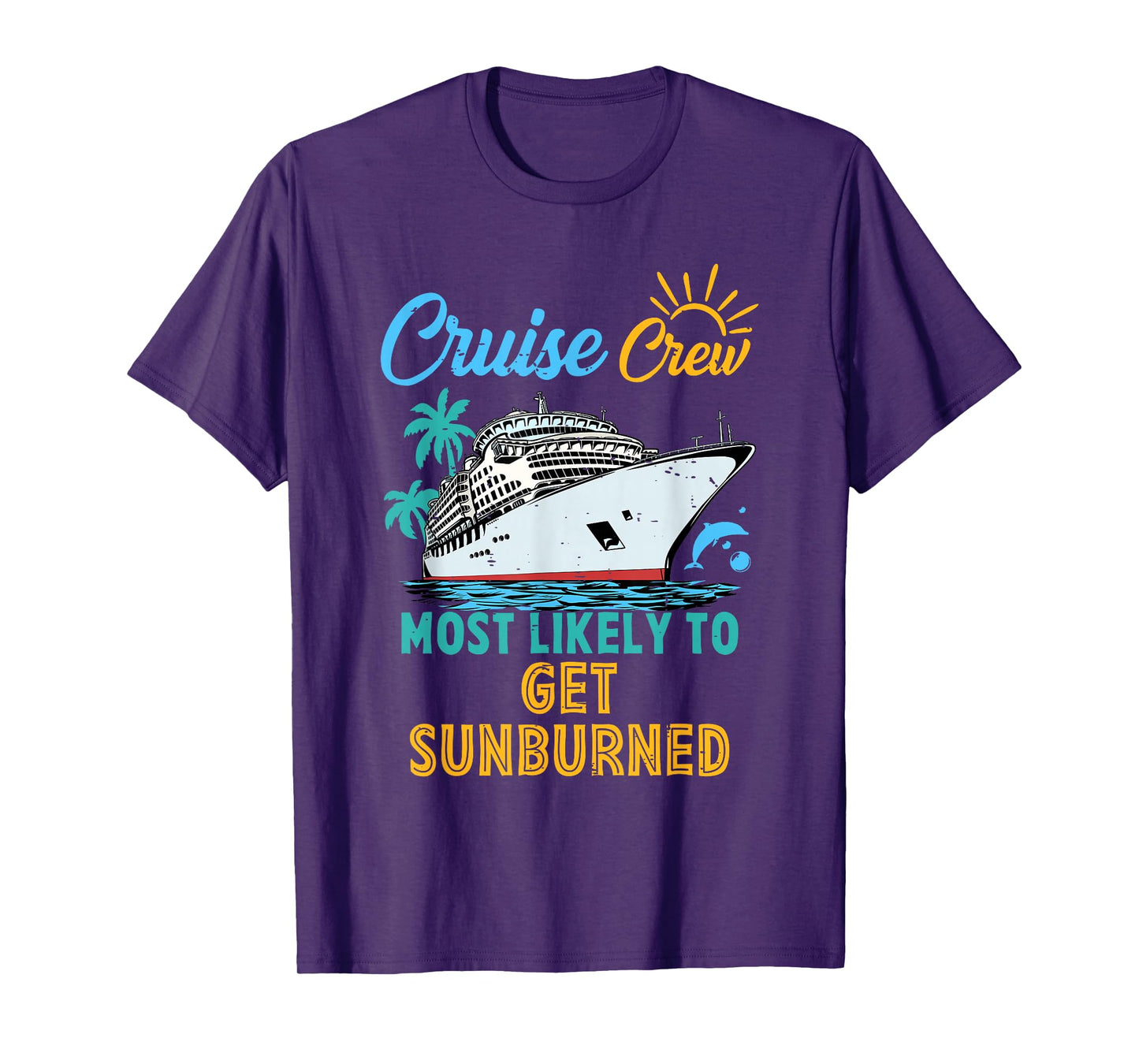 Retro Funny Family Cruise Crew Most Likely To Get Sunburned T-Shirt