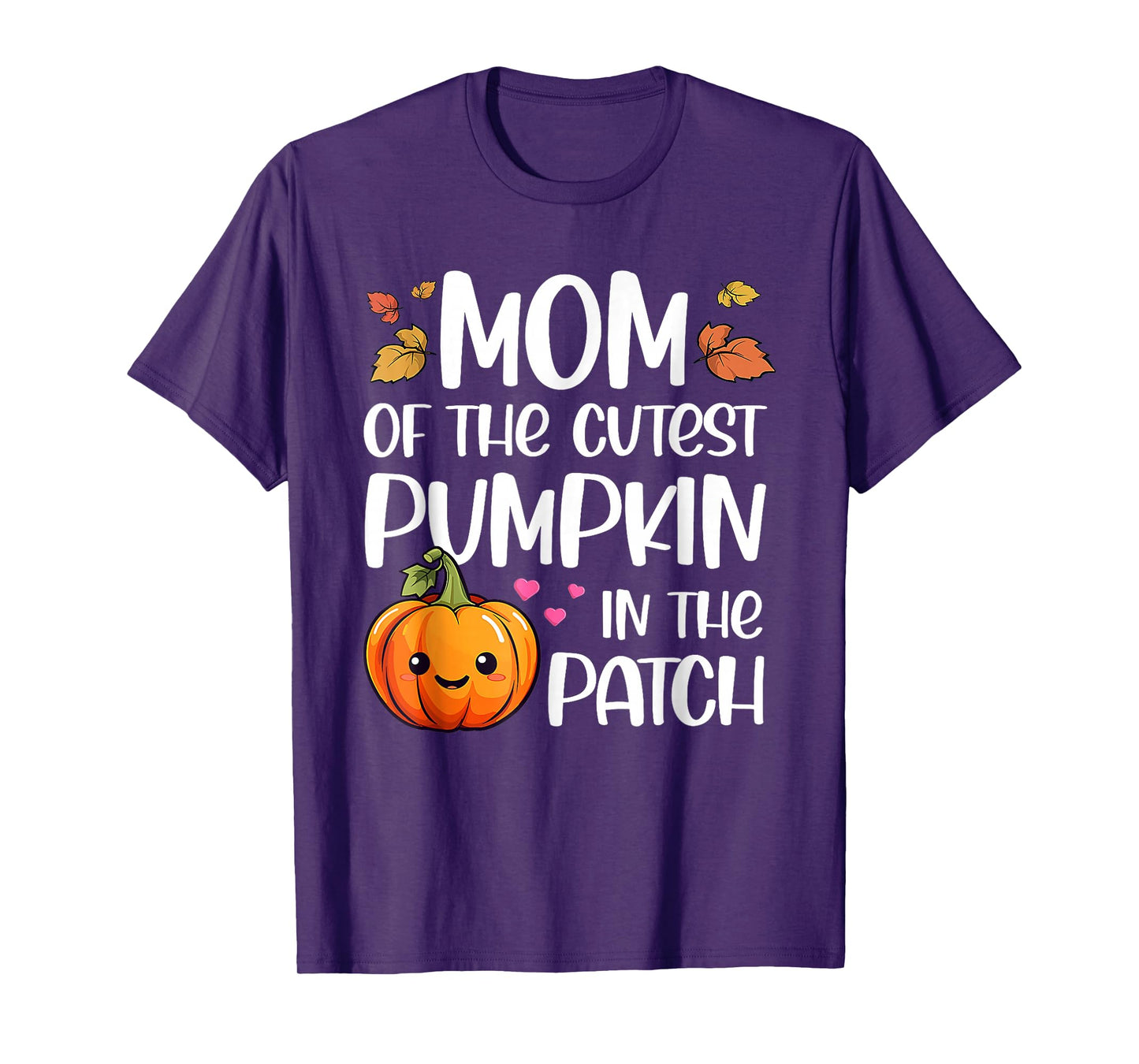 Mom Of Cutest Pumpkin In The Patch Halloween Thanksgiving T-Shirt
