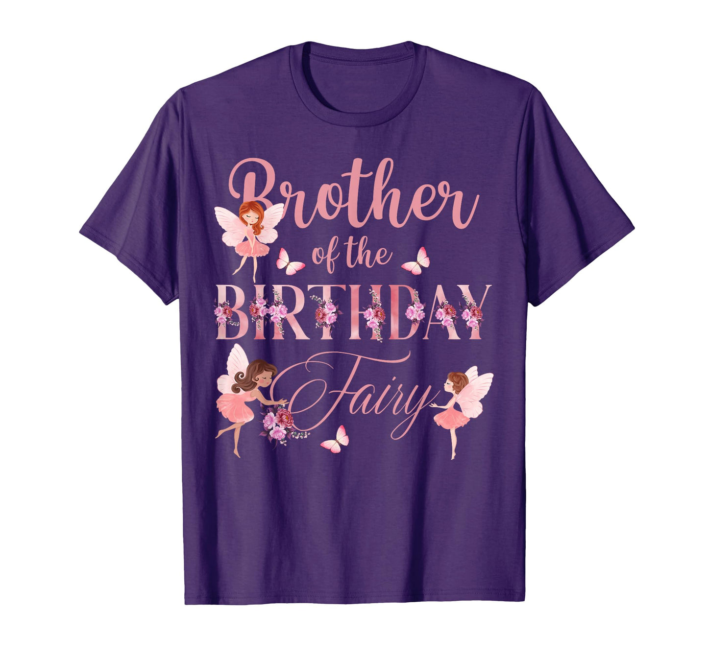 Brother Of The Birthday Fairy First Birthday Family Matching T-Shirt
