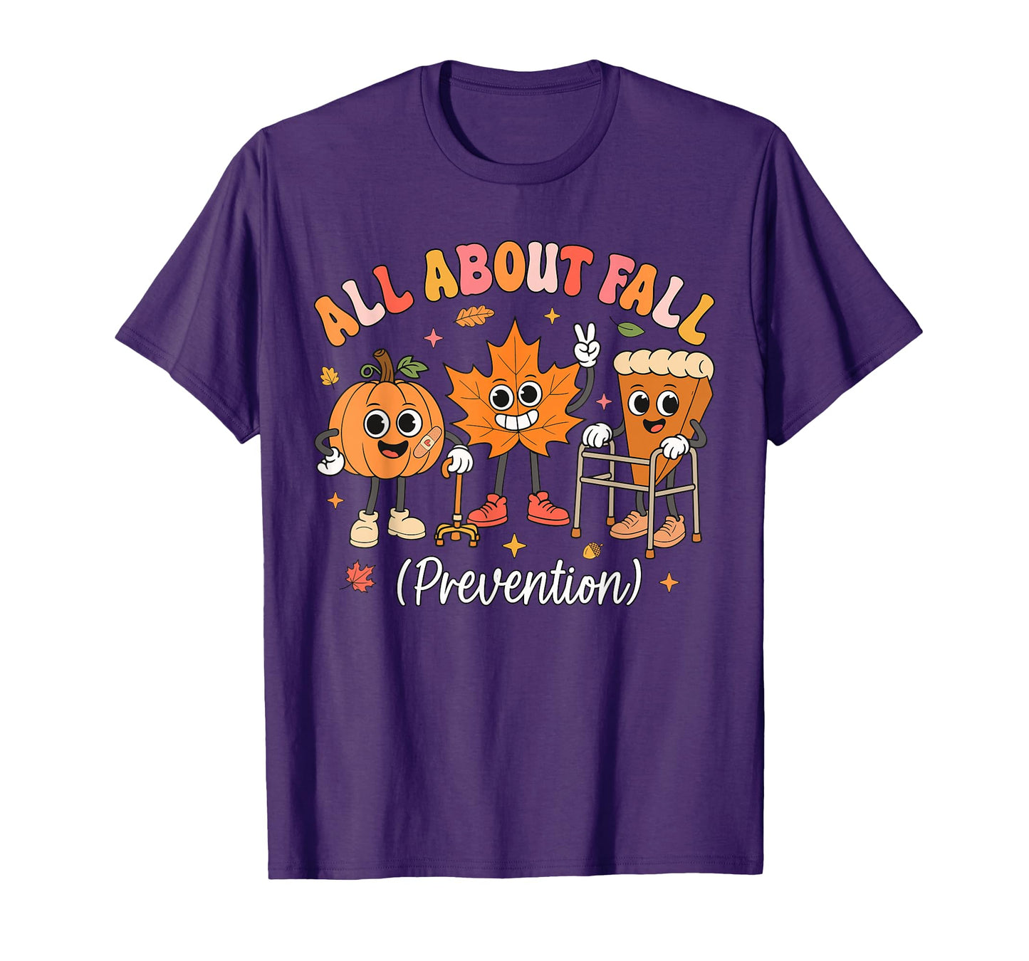 Nurse All About Fall Prevention Fall Physical Therapy PT OT T-Shirt