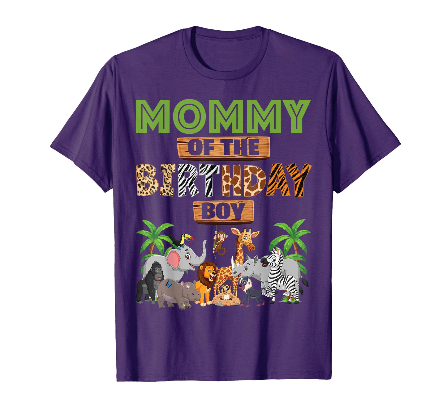 Wild Mommy Of The Birthday Boy Zoo Safari Jungle Animal T-Shirt