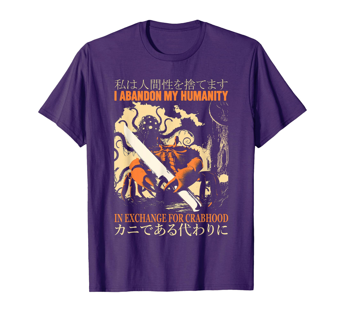 Vintage I Abandon My Humanity in Exchange for Crabhood T-Shirt