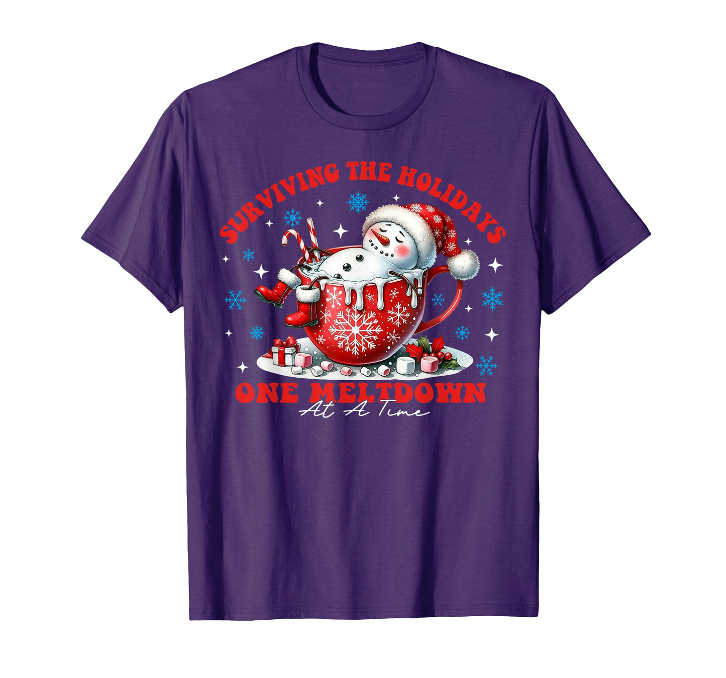 Surviving The Holidays One Meltdown At A Time T-Shirt