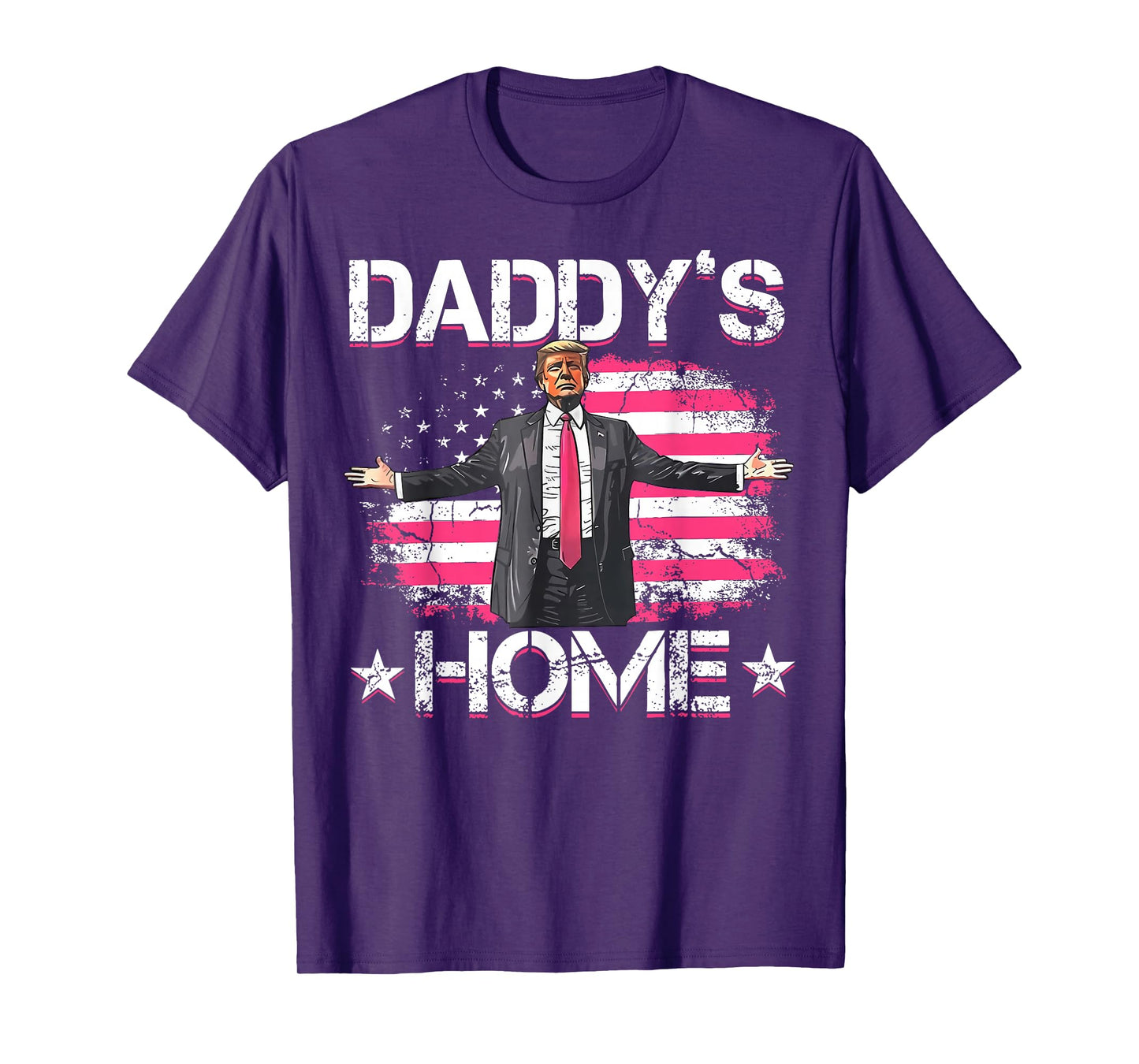American Flag Daddy's Home Trump 2024 Patriotic T-Shirt