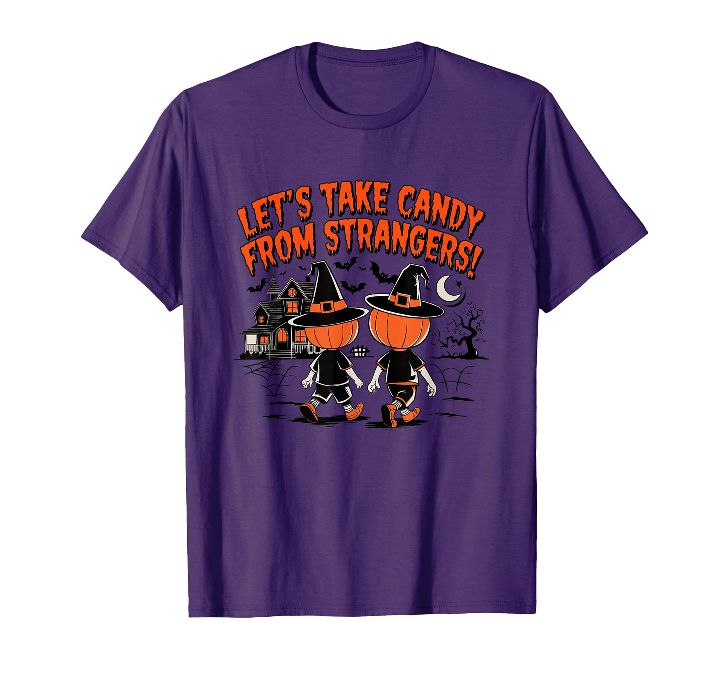 Let's Take Candy from Strangers Halloween T-Shirt