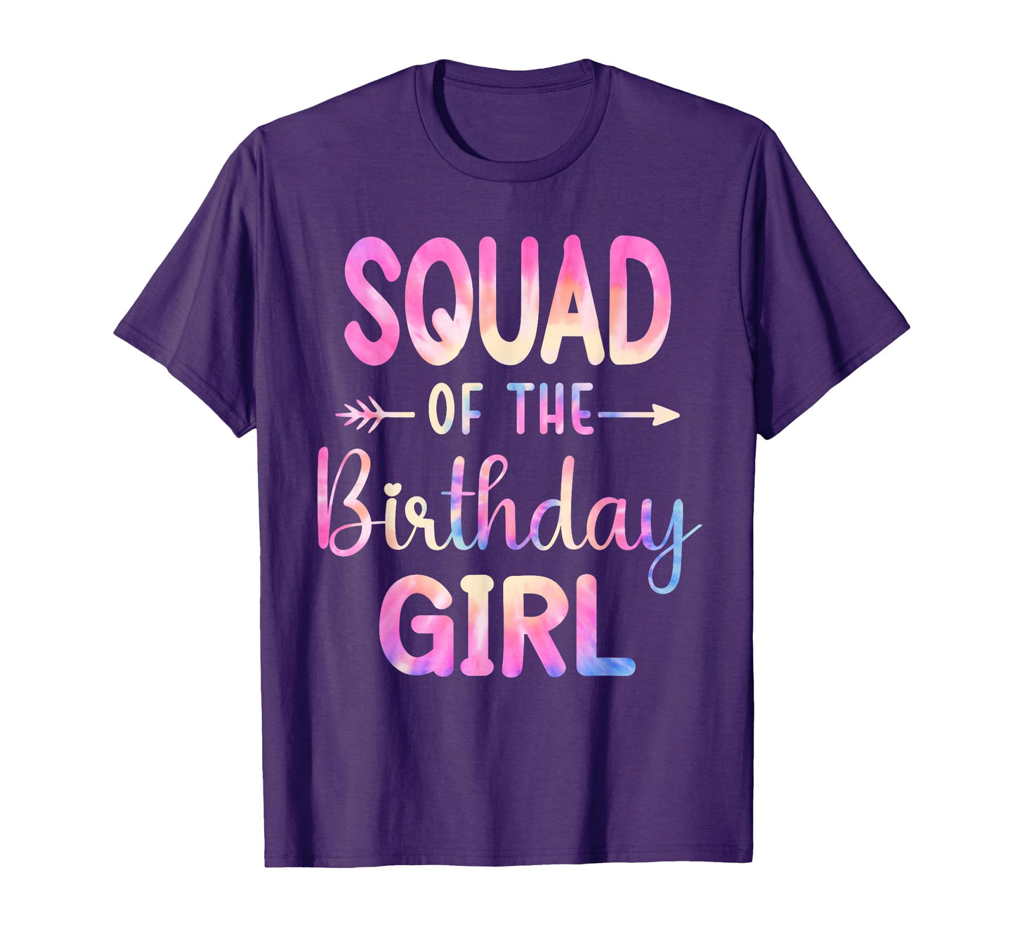 Squad of the Birthday for Girl Tie Dye Colorful Bday Girl T-Shirt