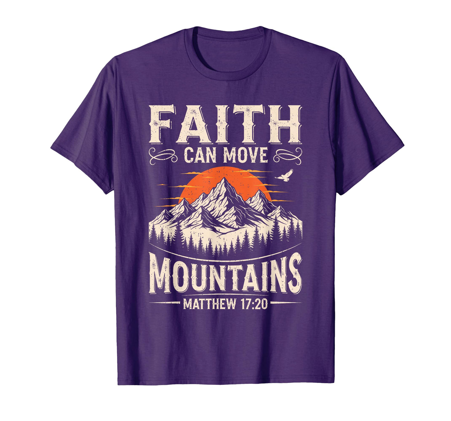 Faith Can Move Mountains Christian God Religious Camping T-Shirt