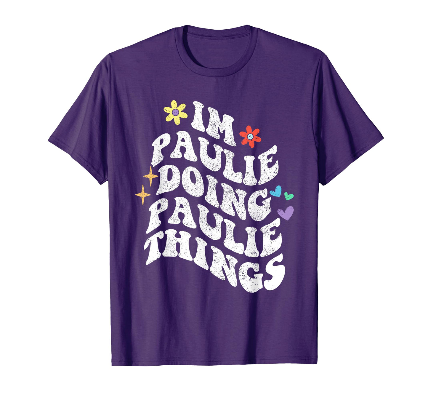 Retro Groovy Im Paulie Doing Paulie Things Funny Mother's T-Shirt