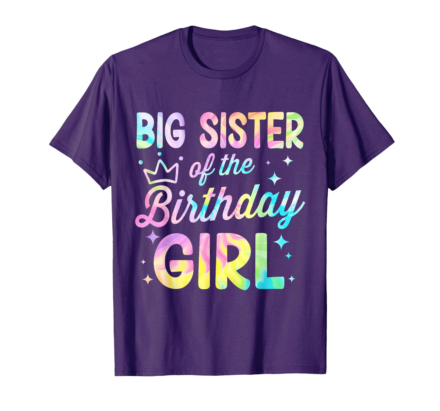 Big Sister Of The Birthday Girl Tie Dye Girl Bday Party T-Shirt