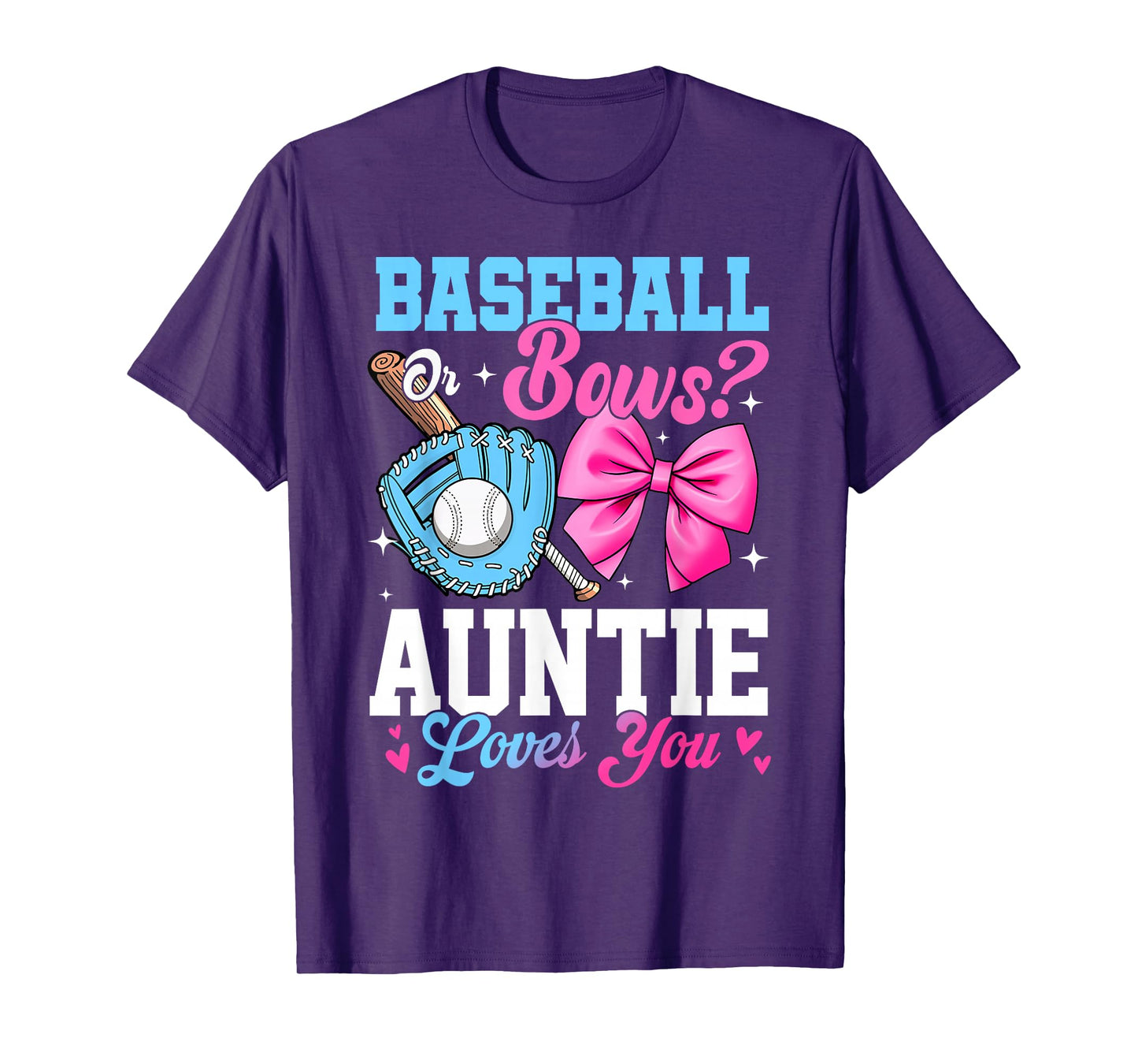 Baseball Or Bows Your Auntie Loves You Gender Reveal T-Shirt