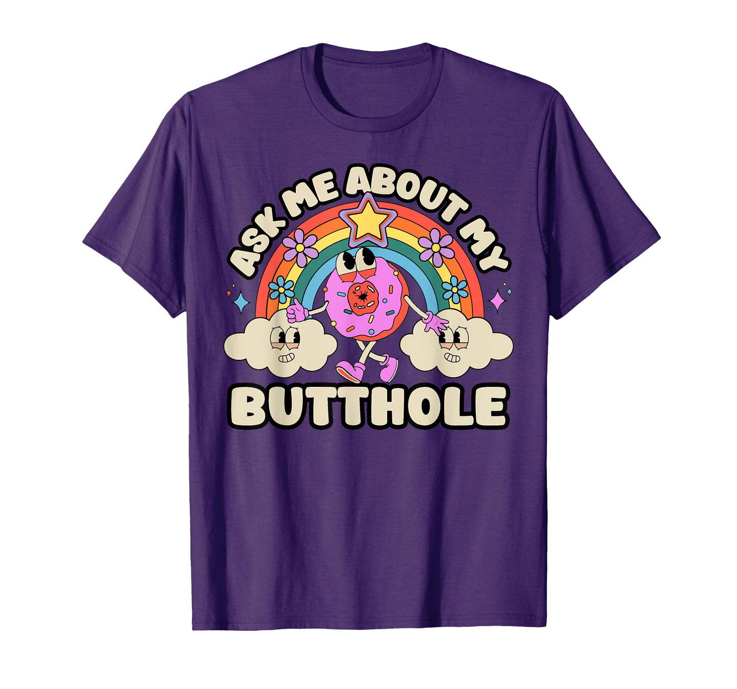 Funny Ask Me About My Butthole Inappropriate Adult Humor T-Shirt