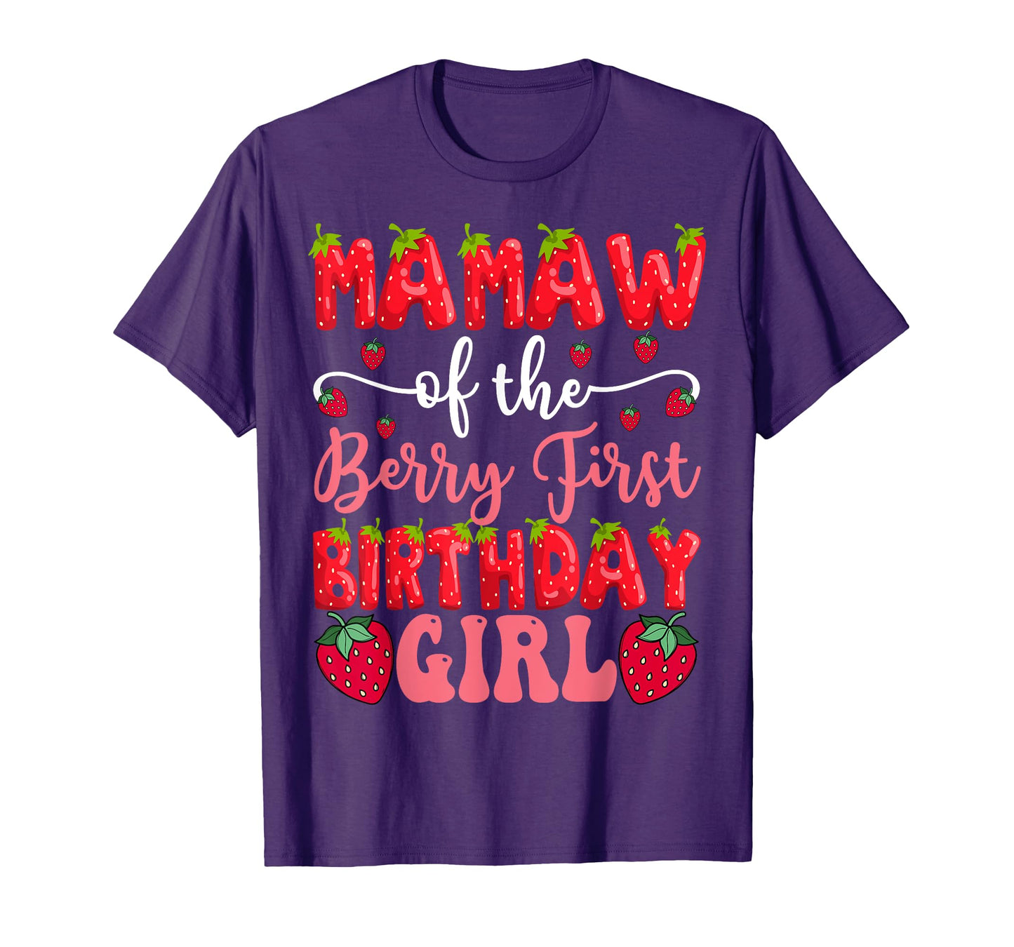 Mamaw Of The Berry First Birthday Girl Strawberry Lover T-Shirt