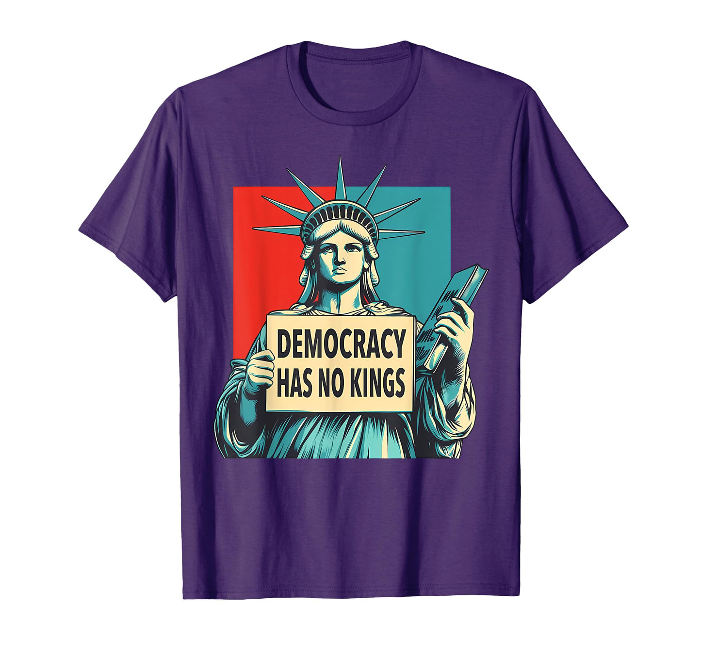 Democracy Has No Kings 4th of July Statue of Liberty T-Shirt