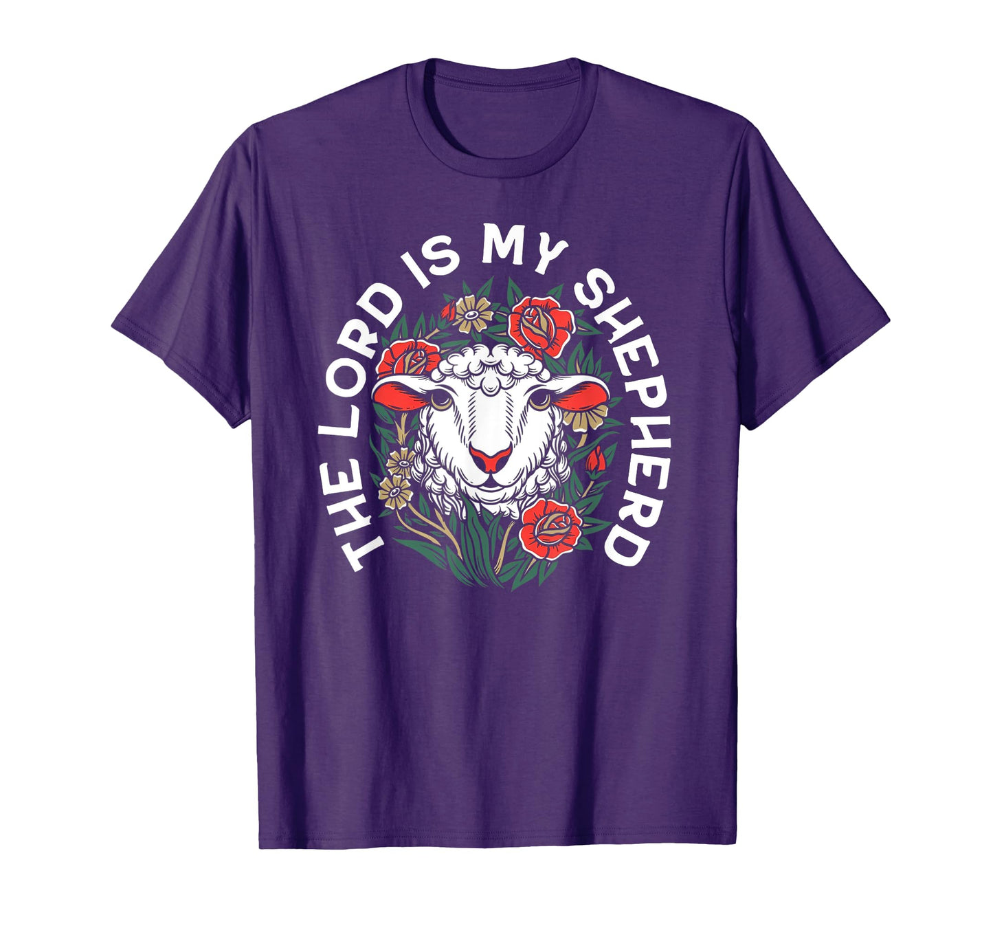 The Lord Is My Shepherd Christian T-Shirt