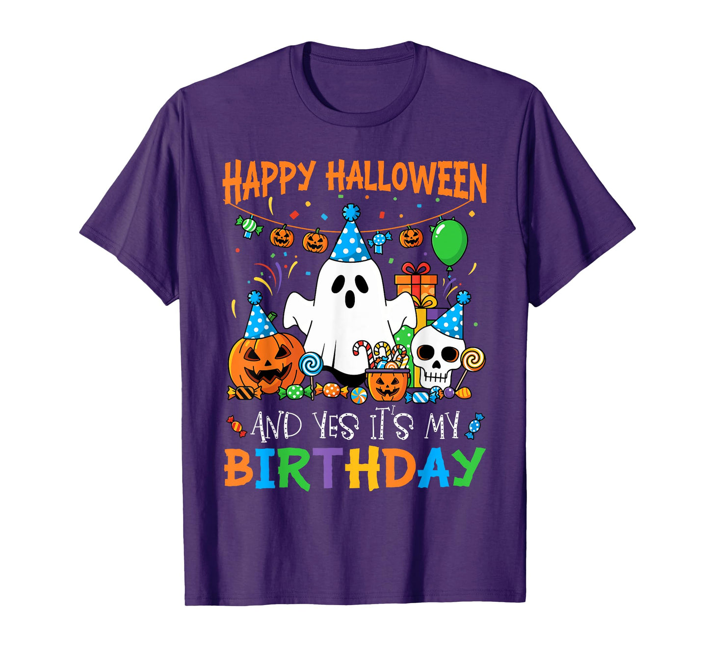 Happy Halloween And Yes It's My Birthday Halloween Ghost T-Shirt