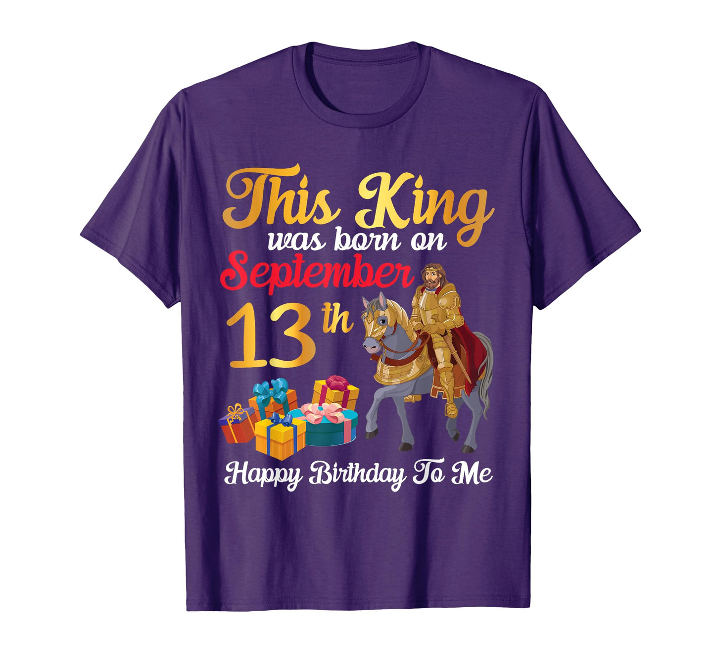 This King Was Born On September 13th Happy Birthday To Me T-Shirt