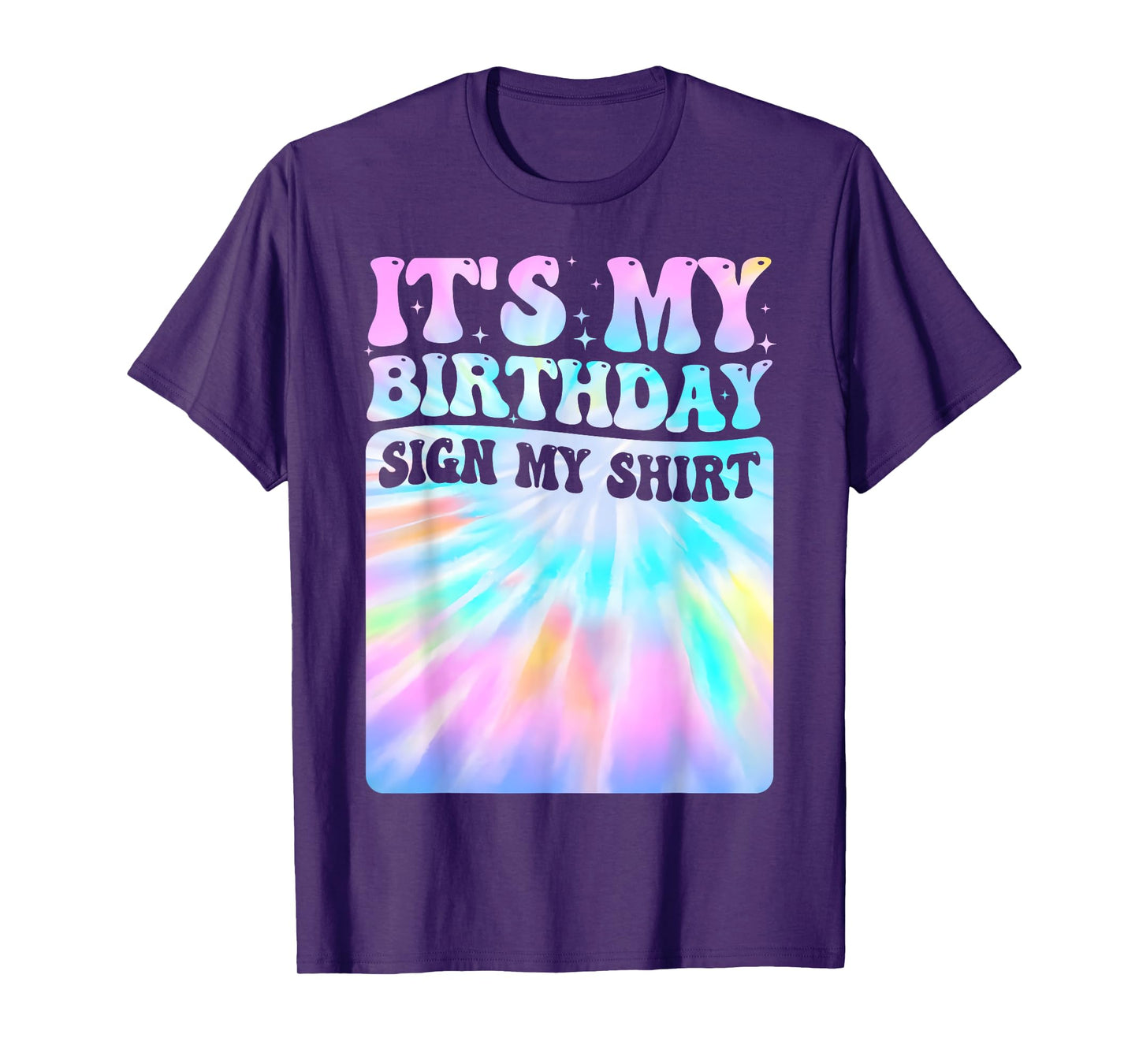 Funny It's My Birthday Sign My Shirt Men Women Birthday Kids T-Shirt