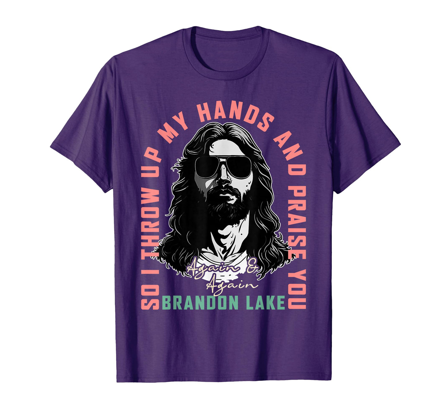 Brandon Merch Let Your Lion Out Jesus Praise The Lord Lake T-Shirt