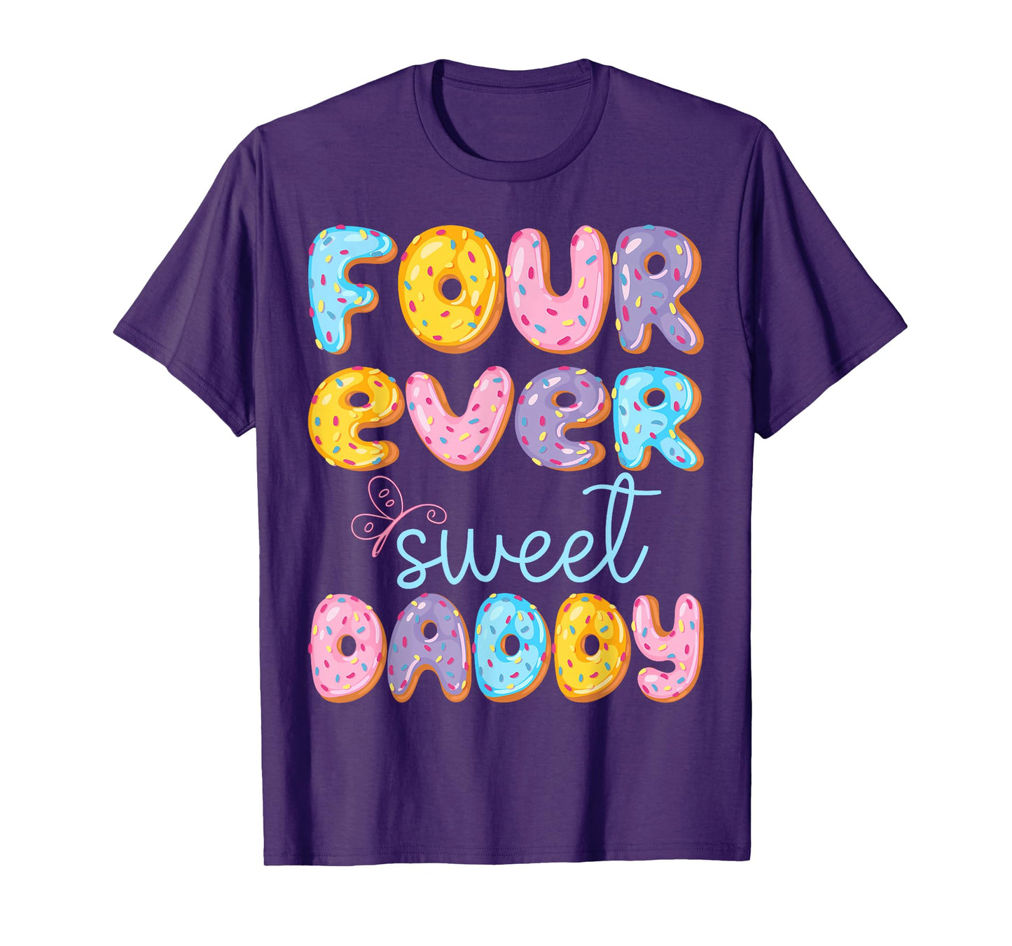 Four Ever Sweet Daddy 4Th Birthday Kids Donut Lover T-Shirt
