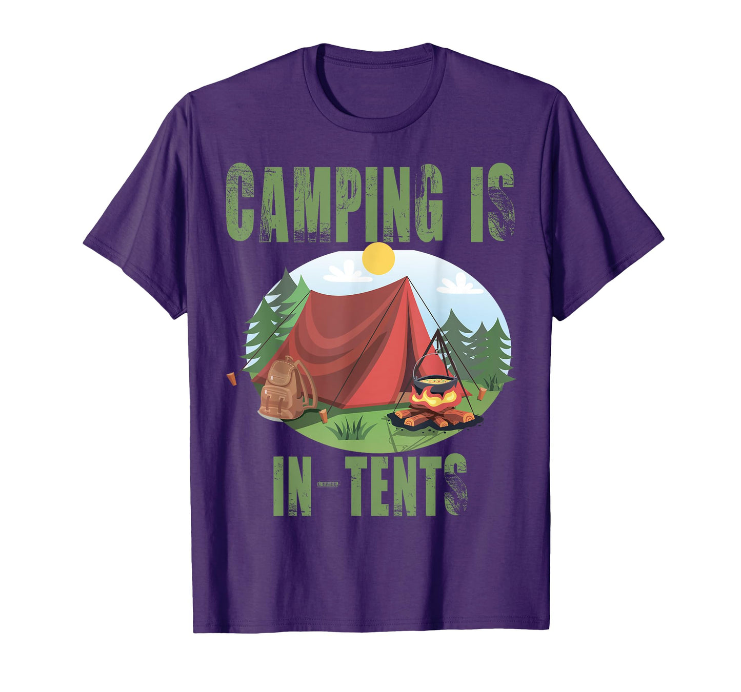 Camping Is In Tents T-Shirt Funny Gift For Happy Camper T-Shirt