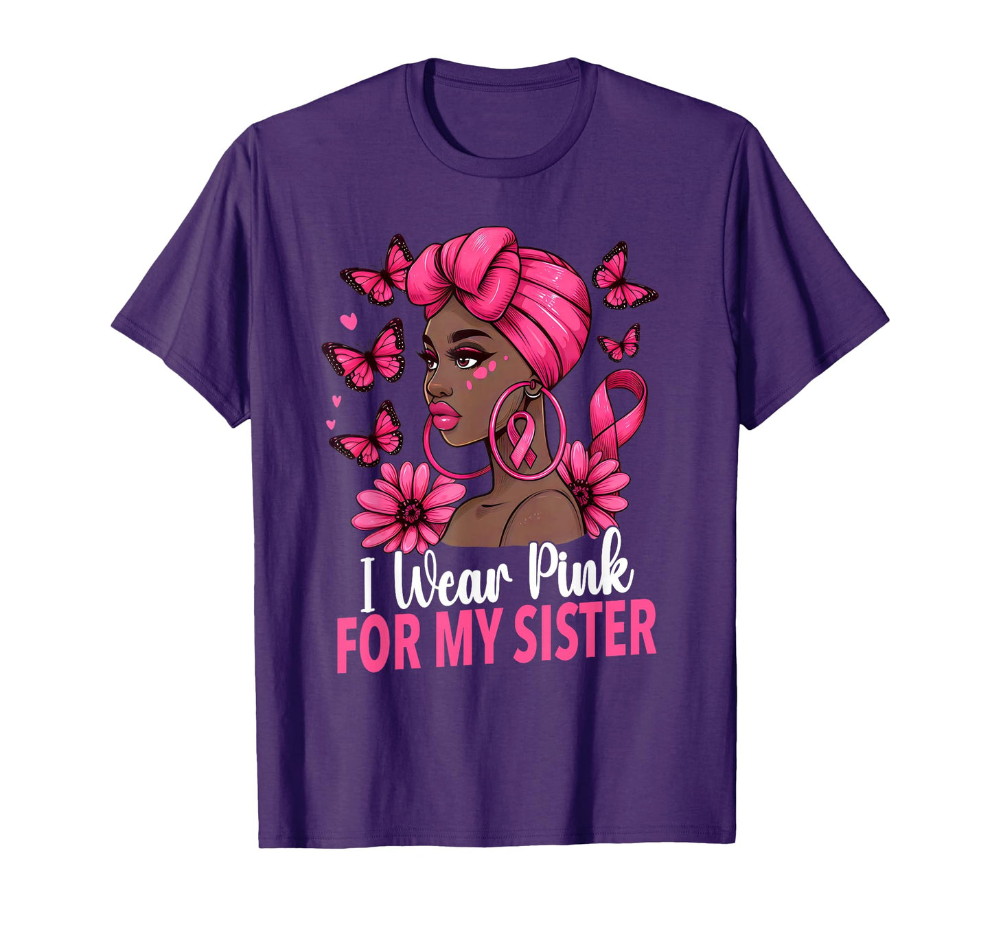 I wear Pink For My Sister Afro Woman Breast Cancer Awareness T-Shirt