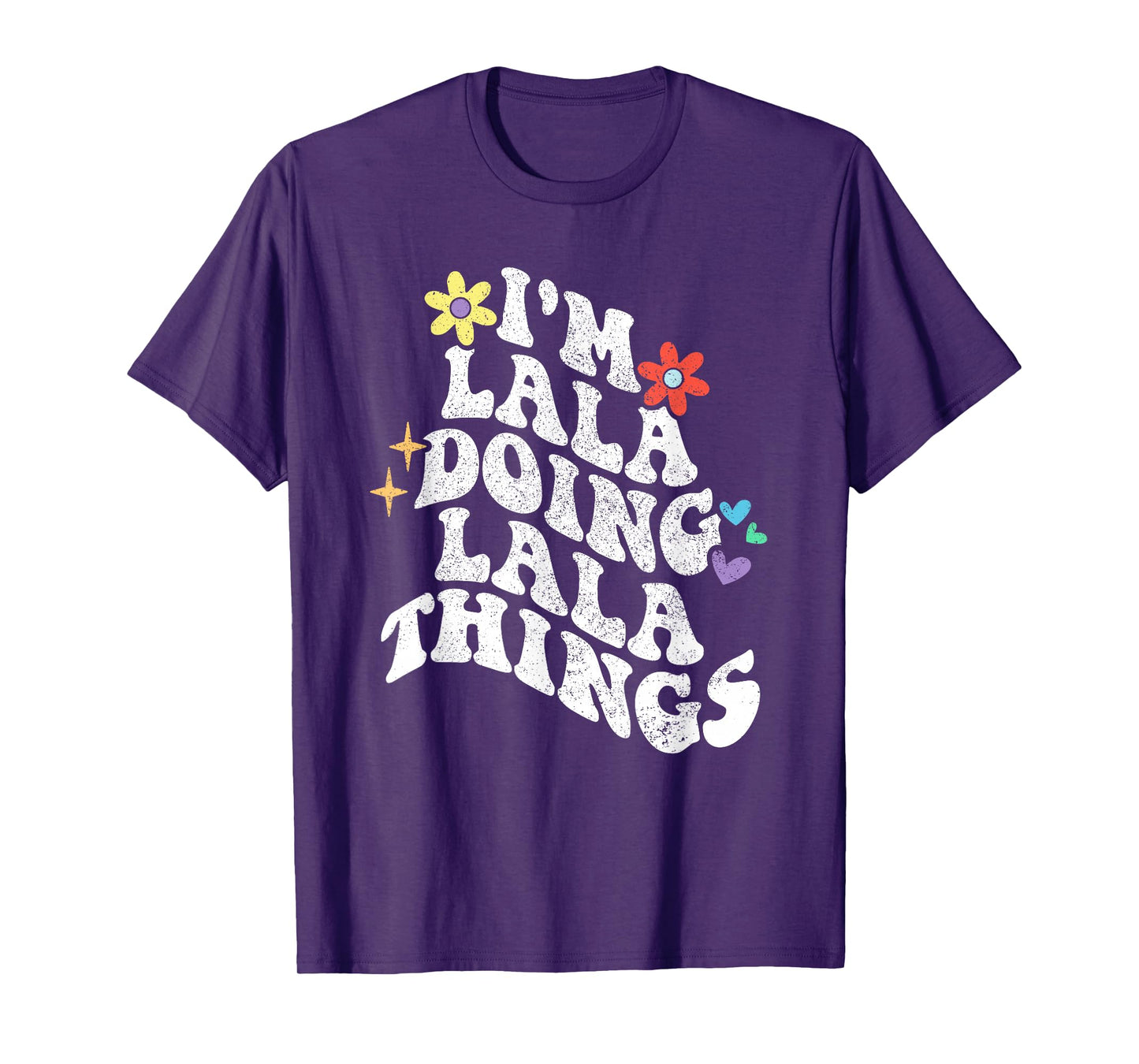 Retro Groovy Im Lala Doing Lala Things Funny Mother's Day T-Shirt