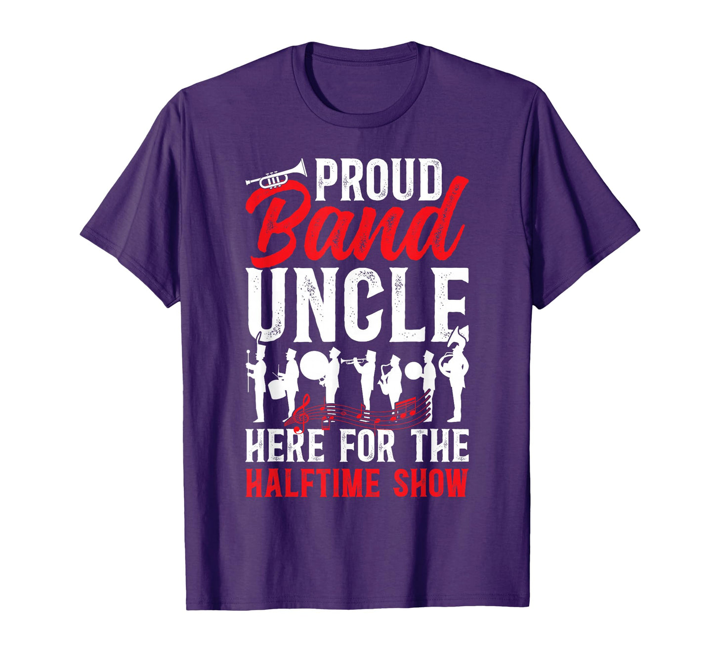 Proud Band Uncle Halftime Show Marching Band Uncle T-Shirt