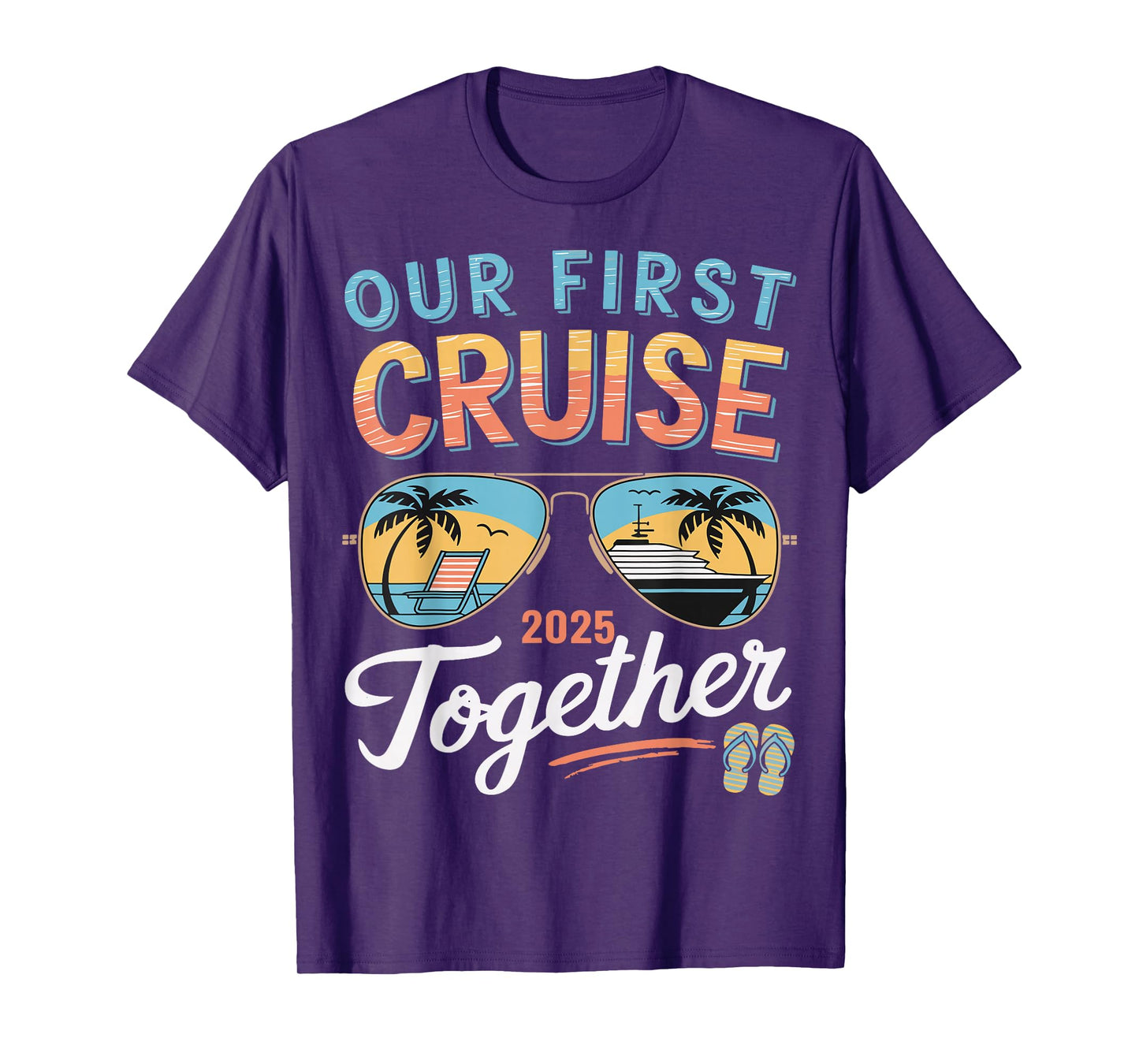 Our First Cruise 2025 Together Matching Couple Family Cruise T-Shirt