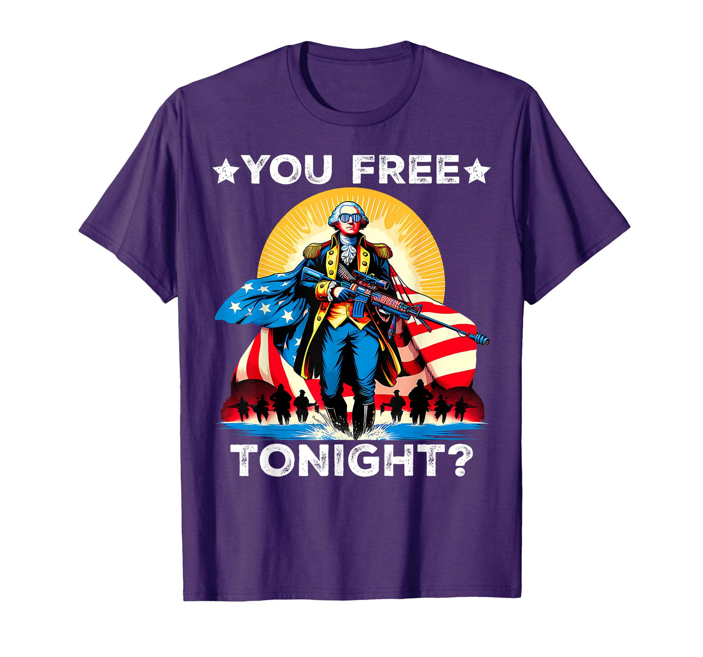 Are You Free Tonight Funny George Washington 4th of July Tee T-Shirt