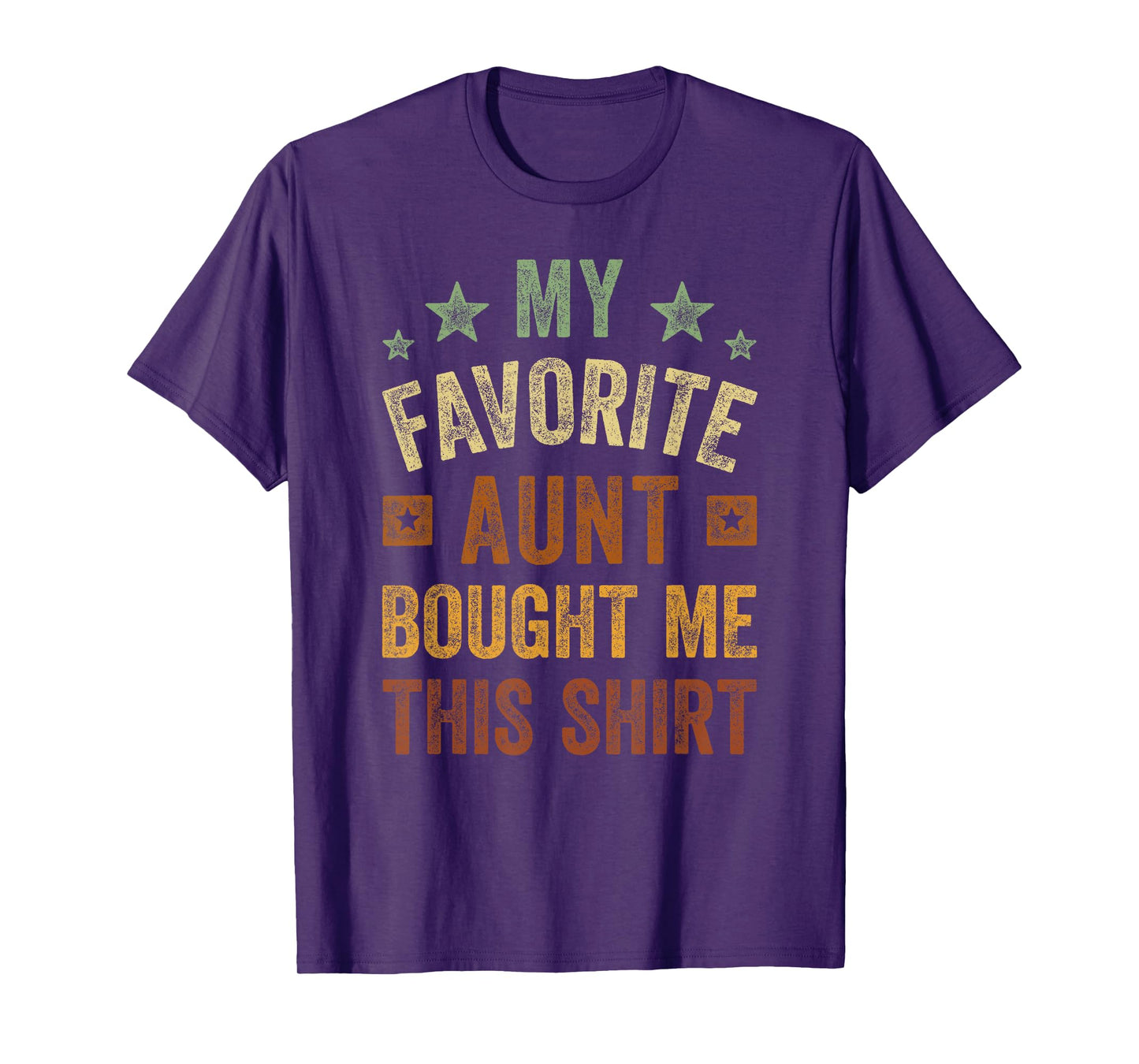 My Favorite Aunt Bought Me This Shirt Aunt Nephew Niece T-Shirt