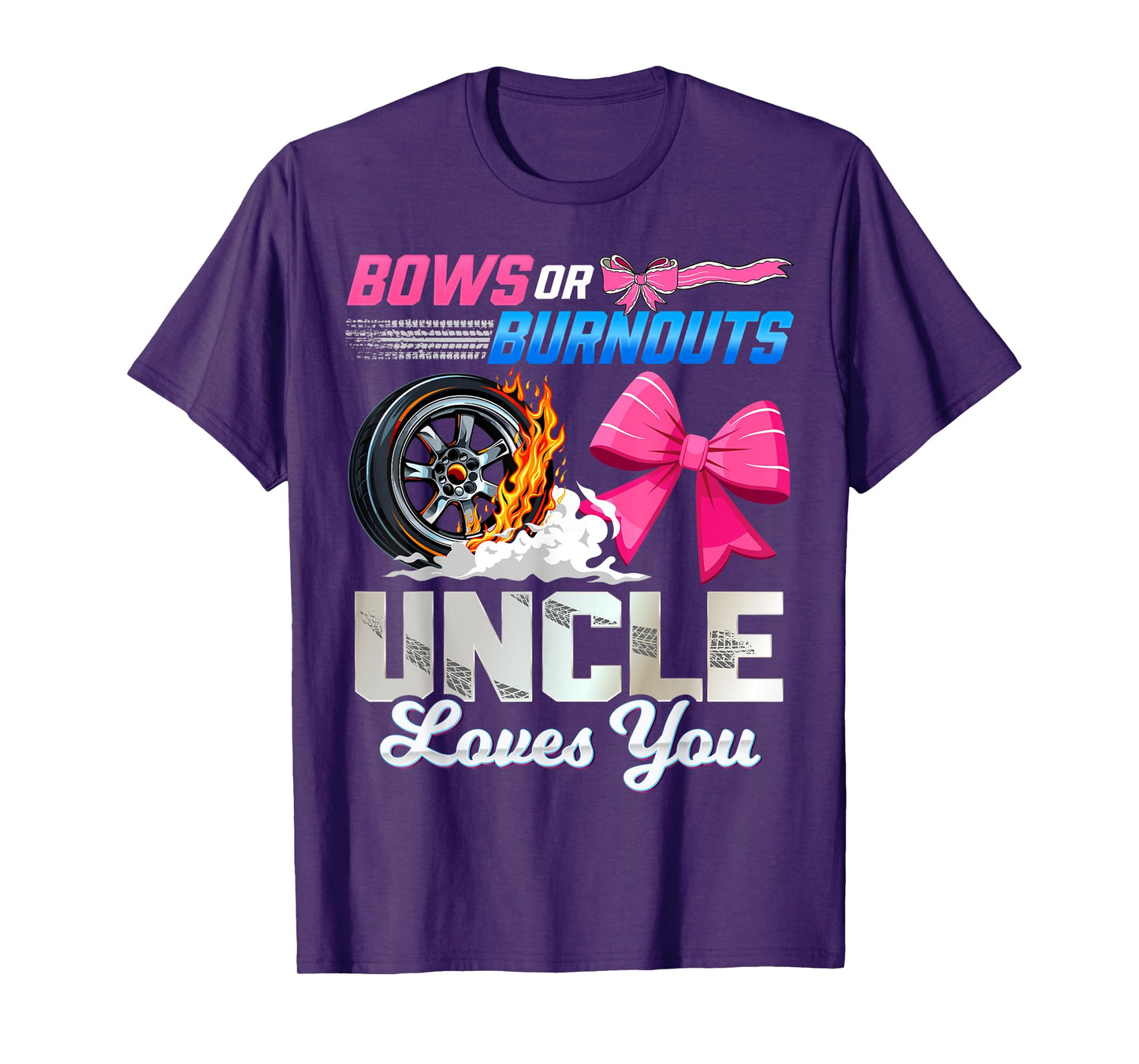 Burnouts Or Bows Gender Reveal Party Uncle Announcement T-Shirt