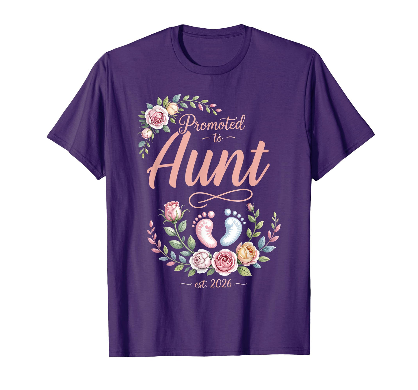 Promoted to Aunt Est 2026 Floral Women Men Mothers Day T-Shirt