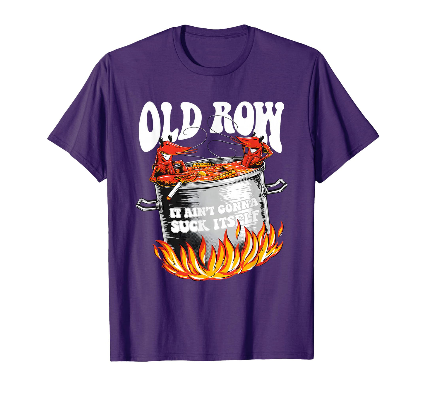 Old Row It Ain't Gonna Suck Itself Black Unisex T-Shirt