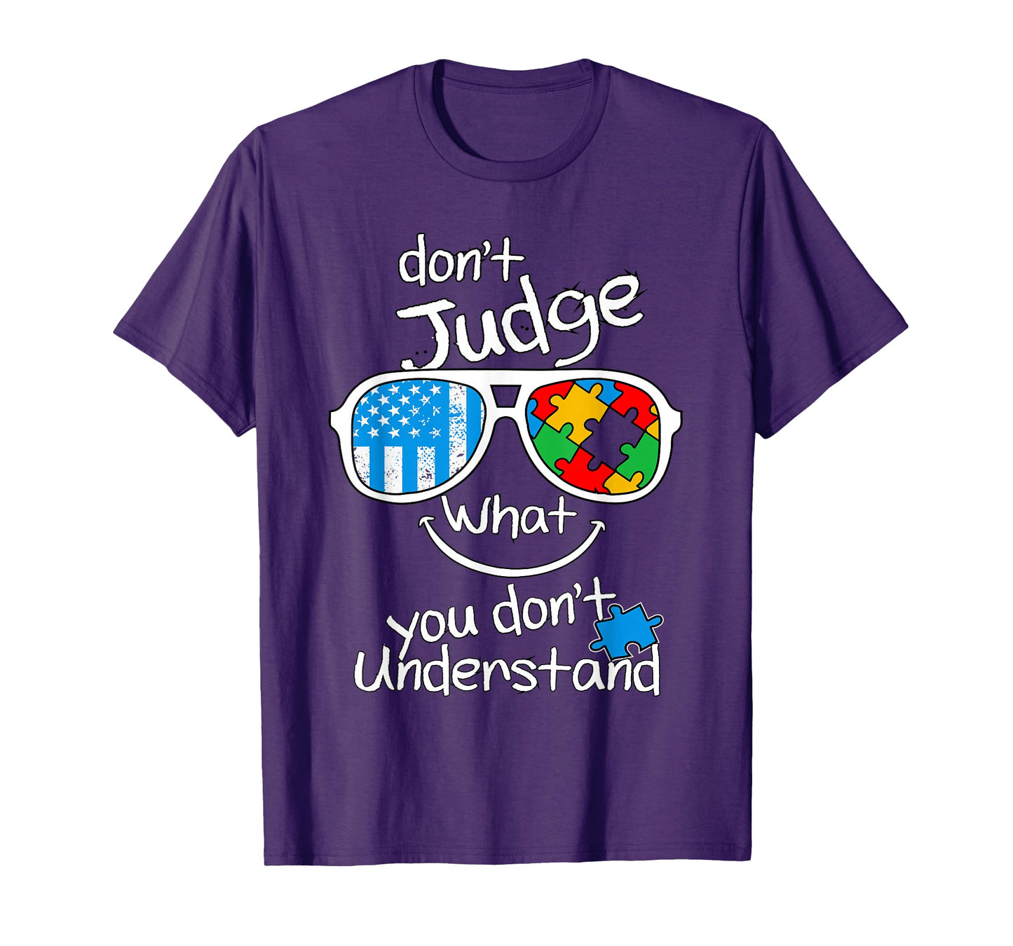 Don't judge what you don't understand Autism Awareness Month T-Shirt