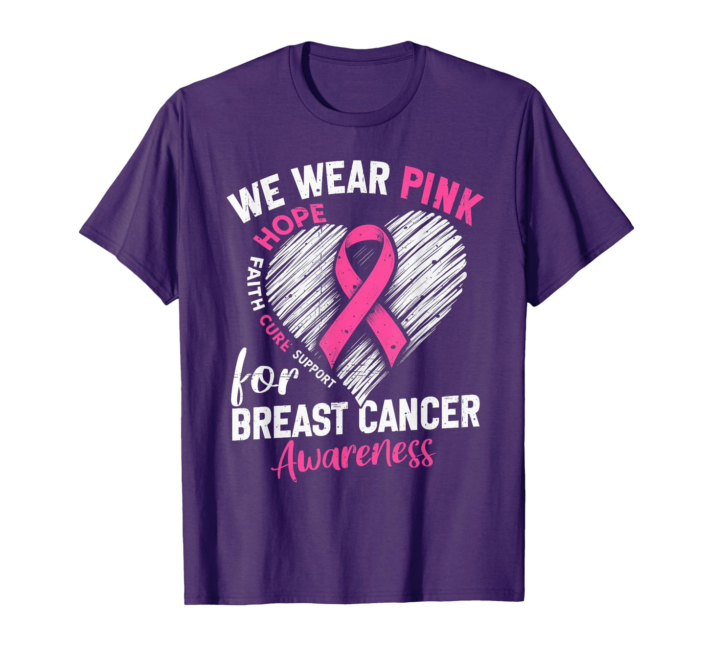 We Wear Pink for Breast Cancer Awareness Heart Pink Ribbon T-Shirt