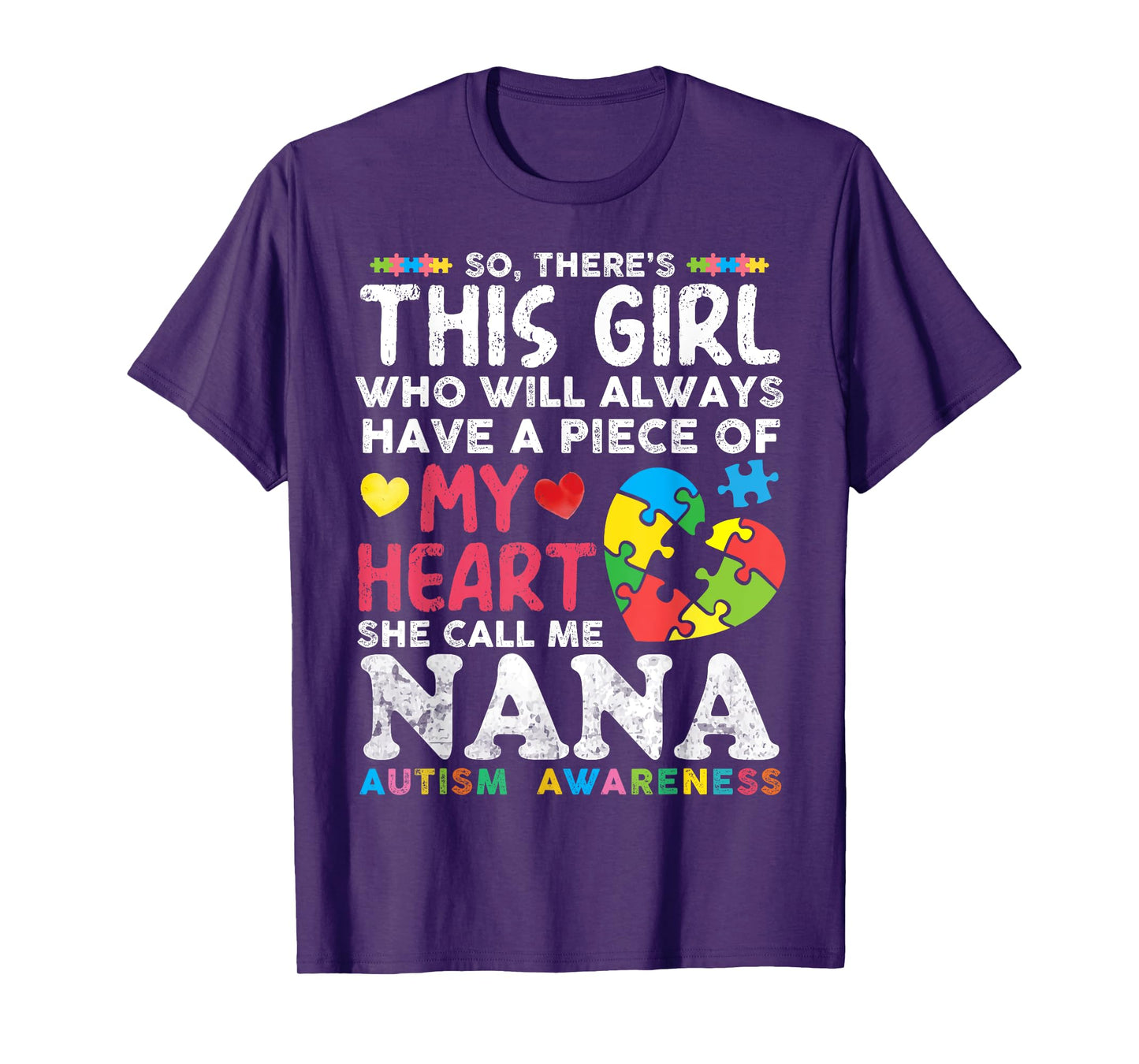 There's This Girl She Calls Me Nana Autism Awareness Grandma T-Shirt