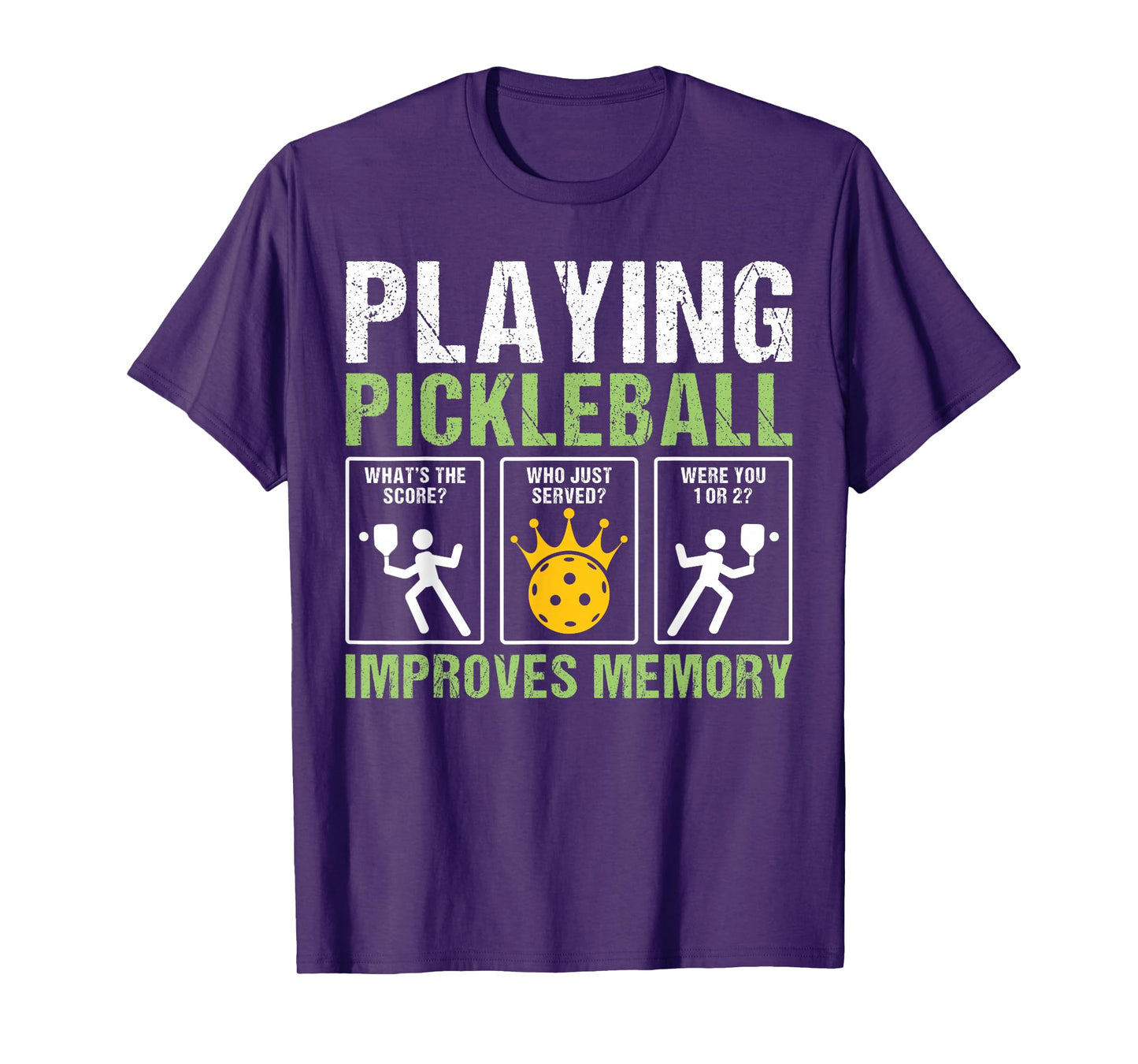 Playing Pickleball Improves Memory Funny Pickleball Player T-Shirt