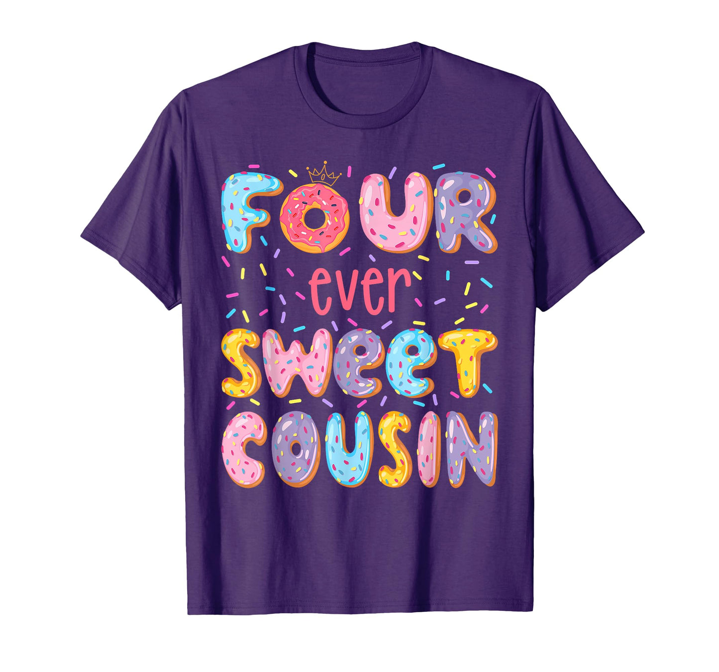 Four Ever Sweet Cousin 4Th Birthday Girl Donut Lover T-Shirt