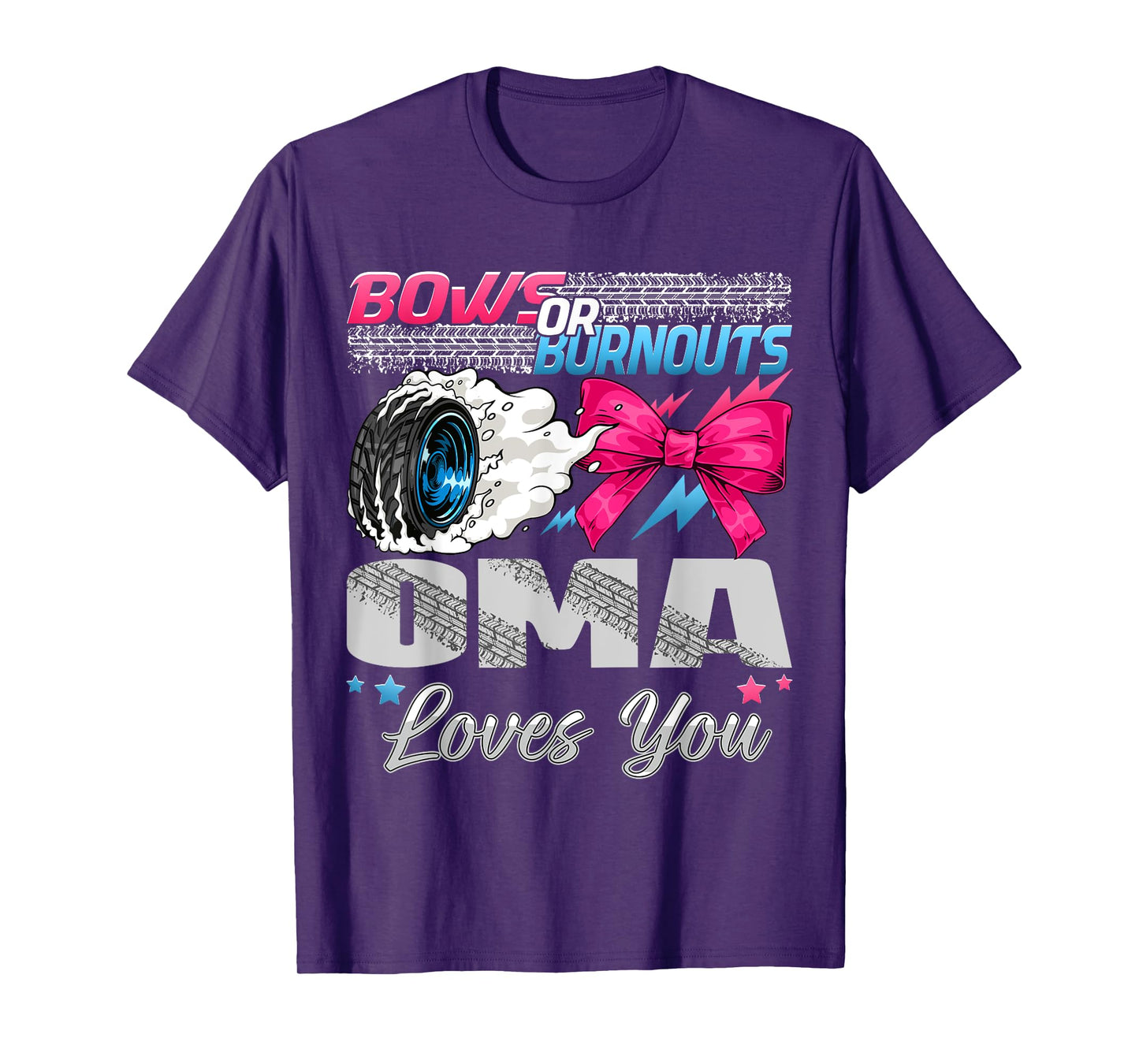 Burnouts or Bows Oma Loves You Gender Reveal Party T-Shirt