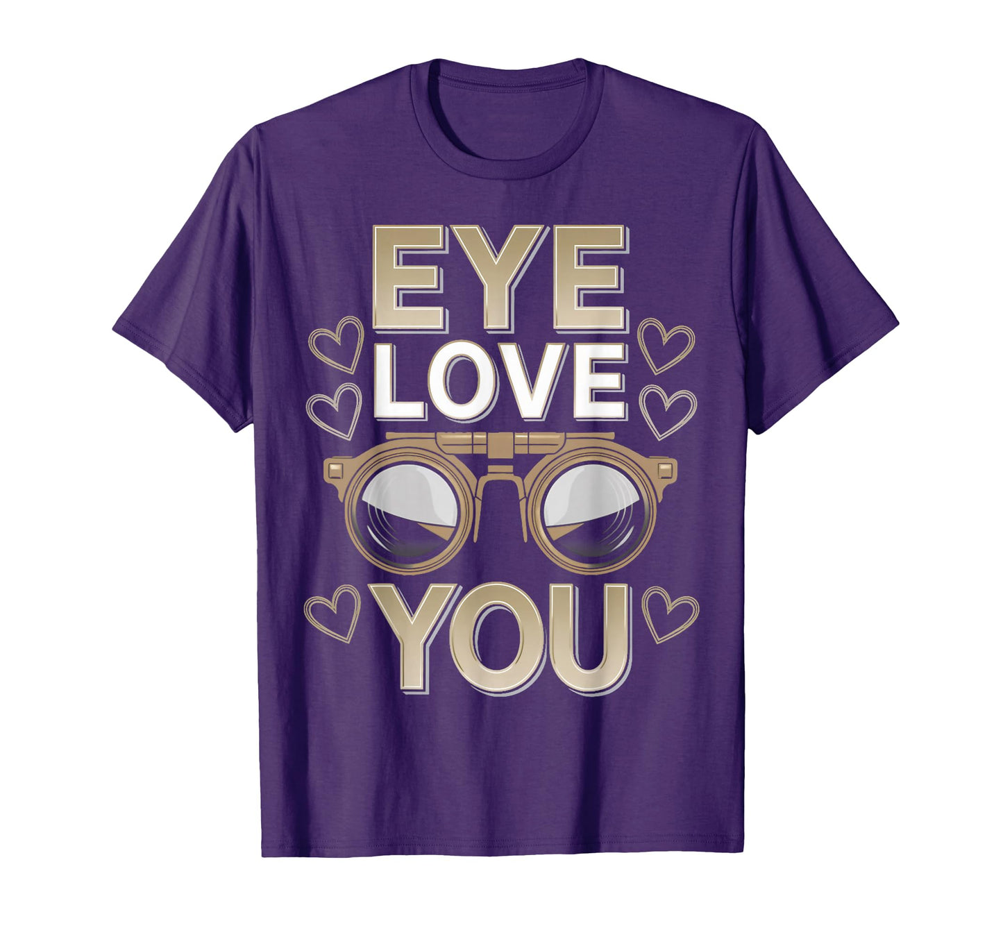 Eye Love You Ophthalmology Optical Optometry Optometrist T-Shirt