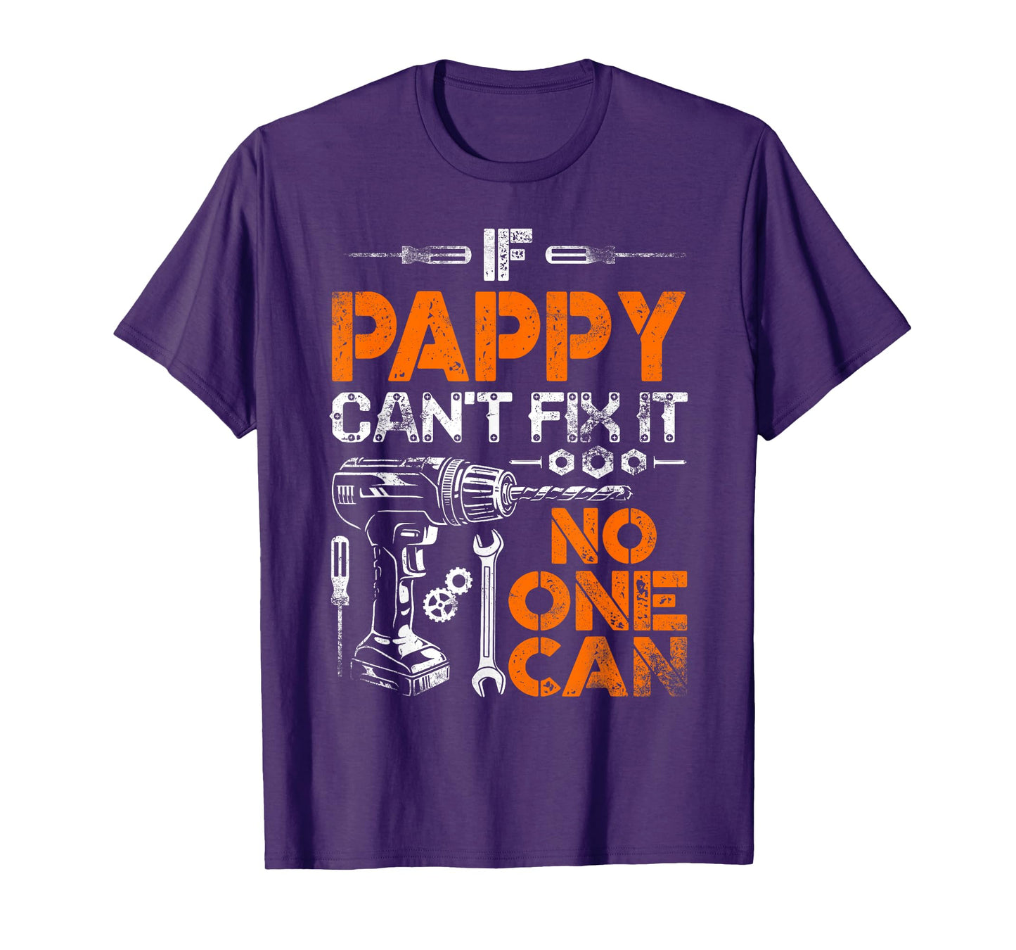If Pappy Can't Fix It No One Can - Father's Day Birthday T-Shirt