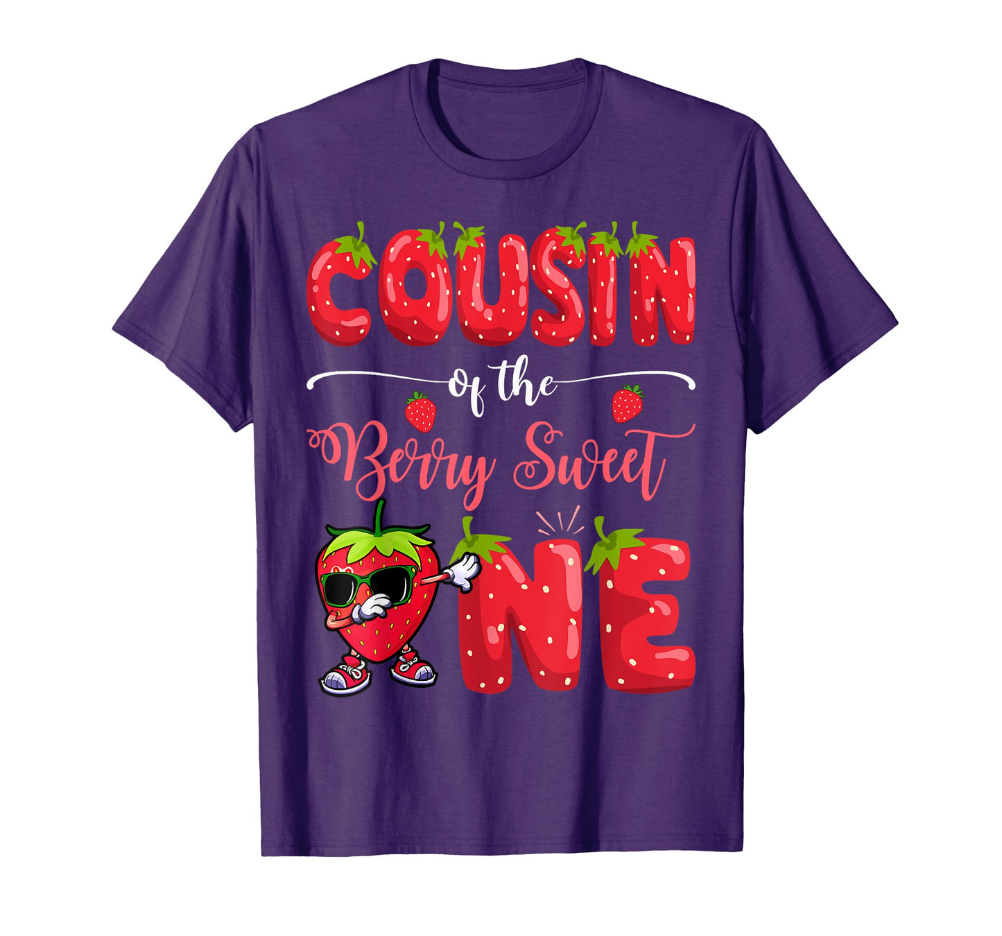 Cousin Of The Berry Sweet One Strawberry Dabbing T-Shirt