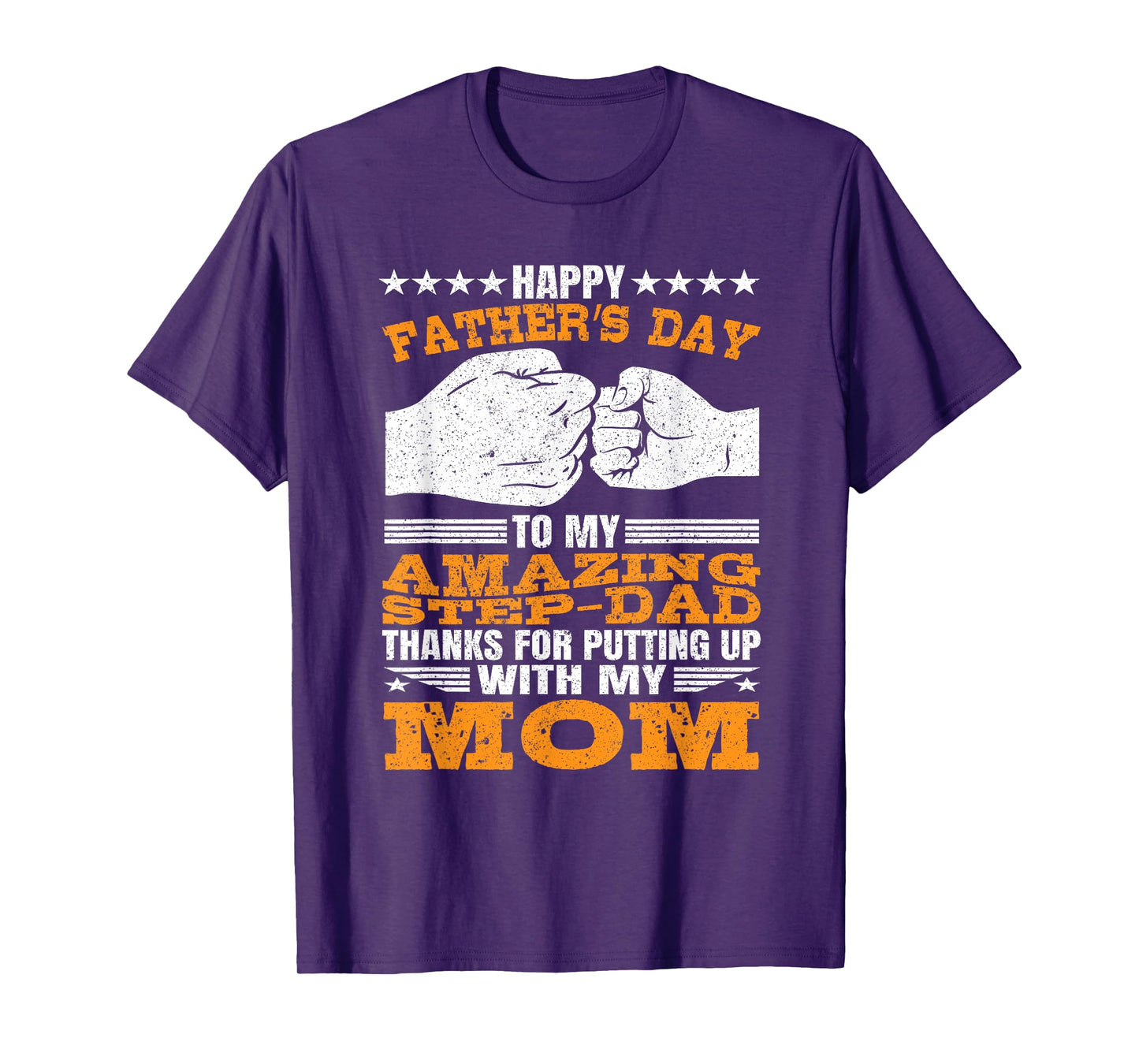 Step-Dad thanks for Putting Up with My Mom Fathers Day T-Shirt